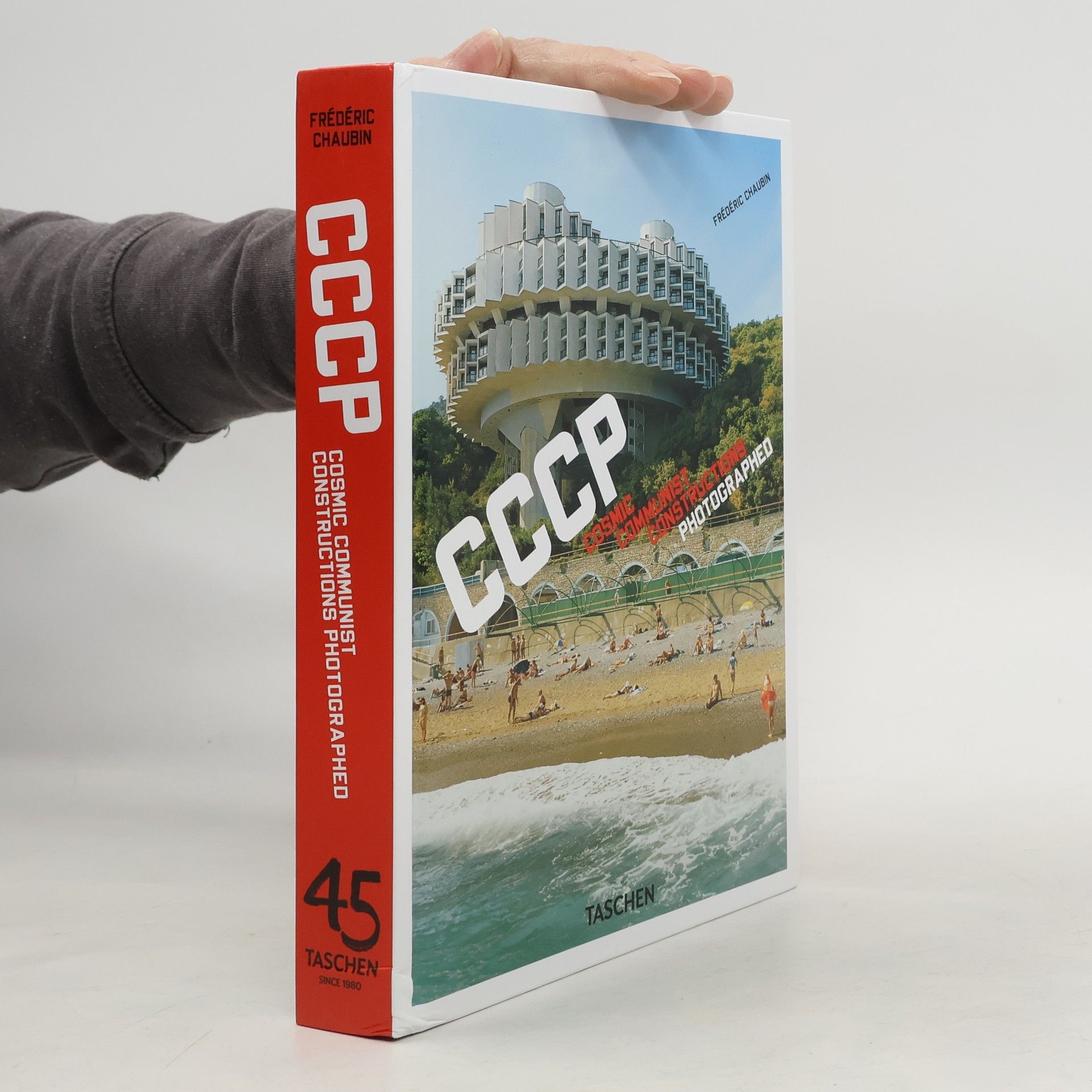 Frédéric Chaubin. CCCP. Cosmic Communist Constructions Photographed. 40th Ed.