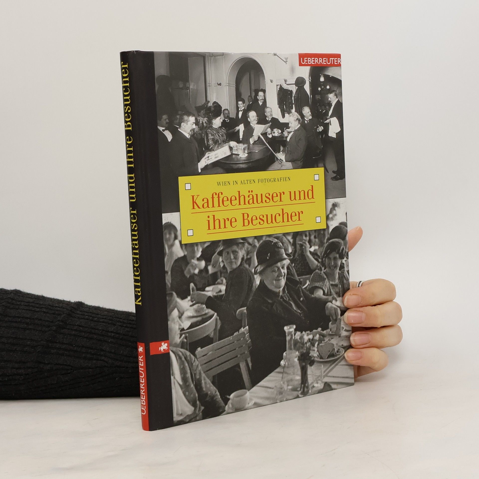 Kolektiv autorů Wien in alten Fotografien