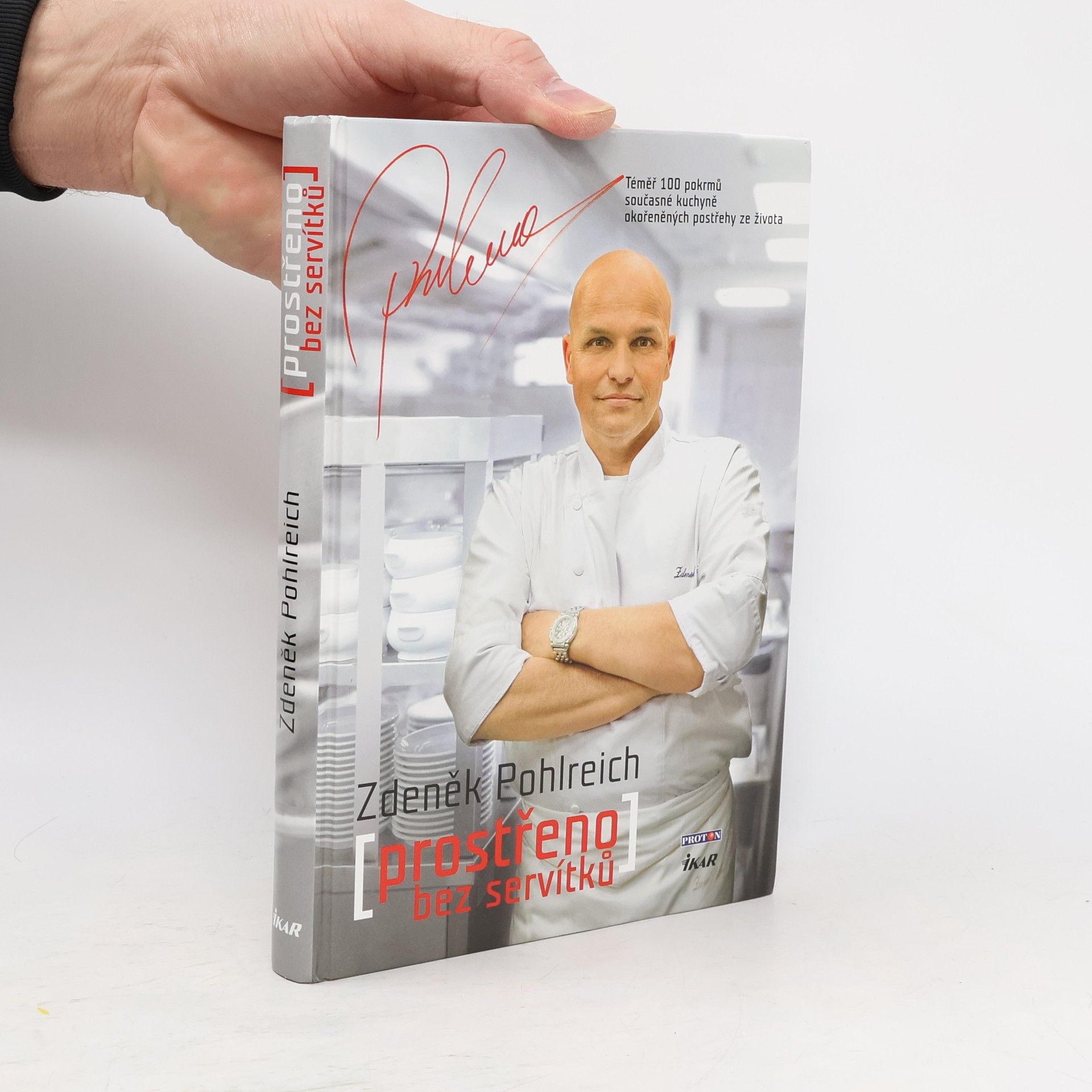 Zdeněk Pohlreich Prostřeno bez servítků