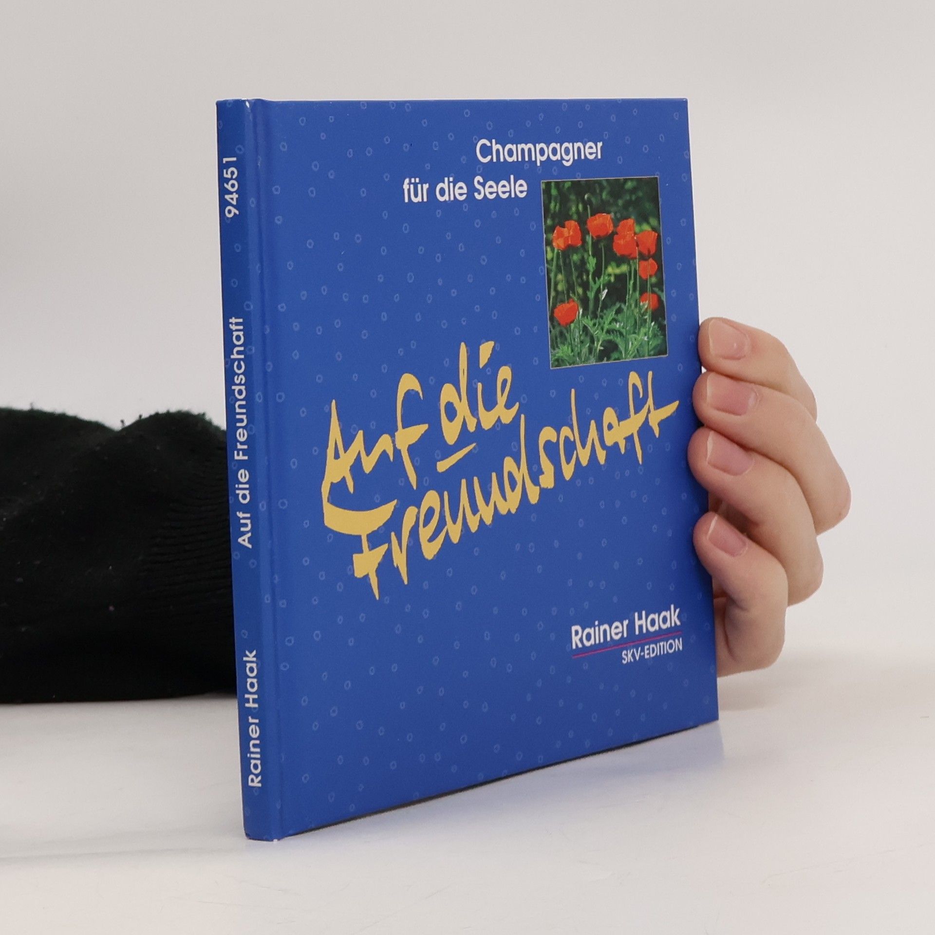 Rainer Haak Auf die Freundschaft