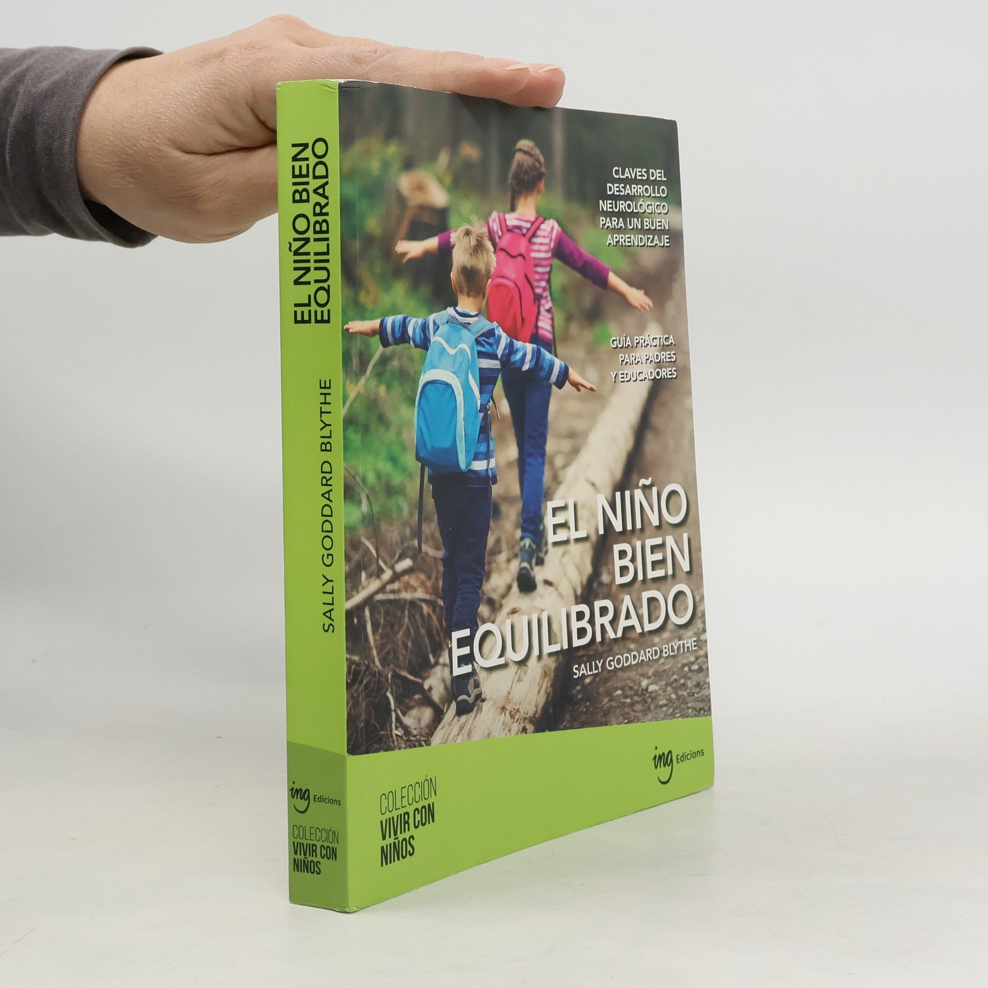 Sally Goddard Vivir con Niños: El niño bien equilibrado