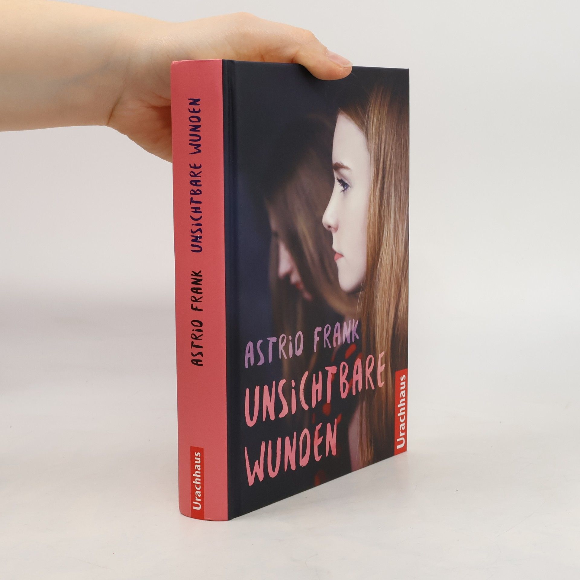 Astrid Frank Unsichtbare Wunden