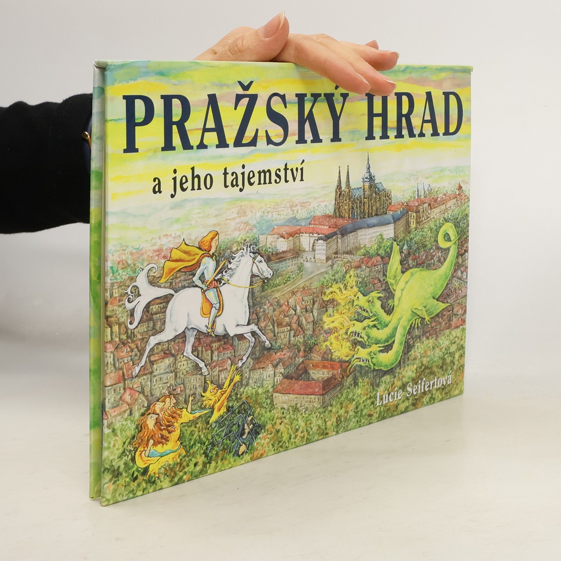 Lucie Seifertová Pražský hrad a jeho tajemství. Leporelo