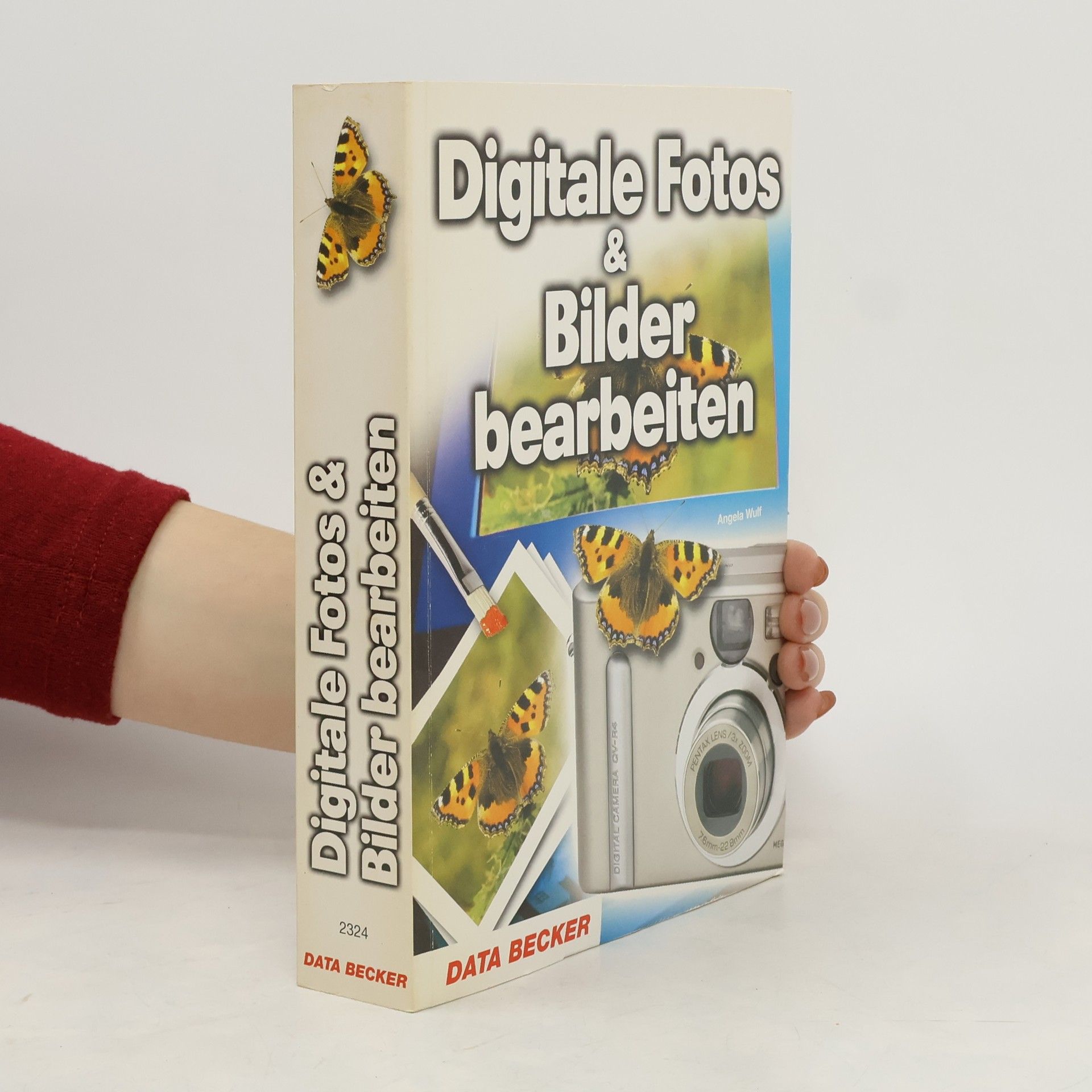 Autorenkollektiv Digitale Fotos & Bilder bearbeiten
