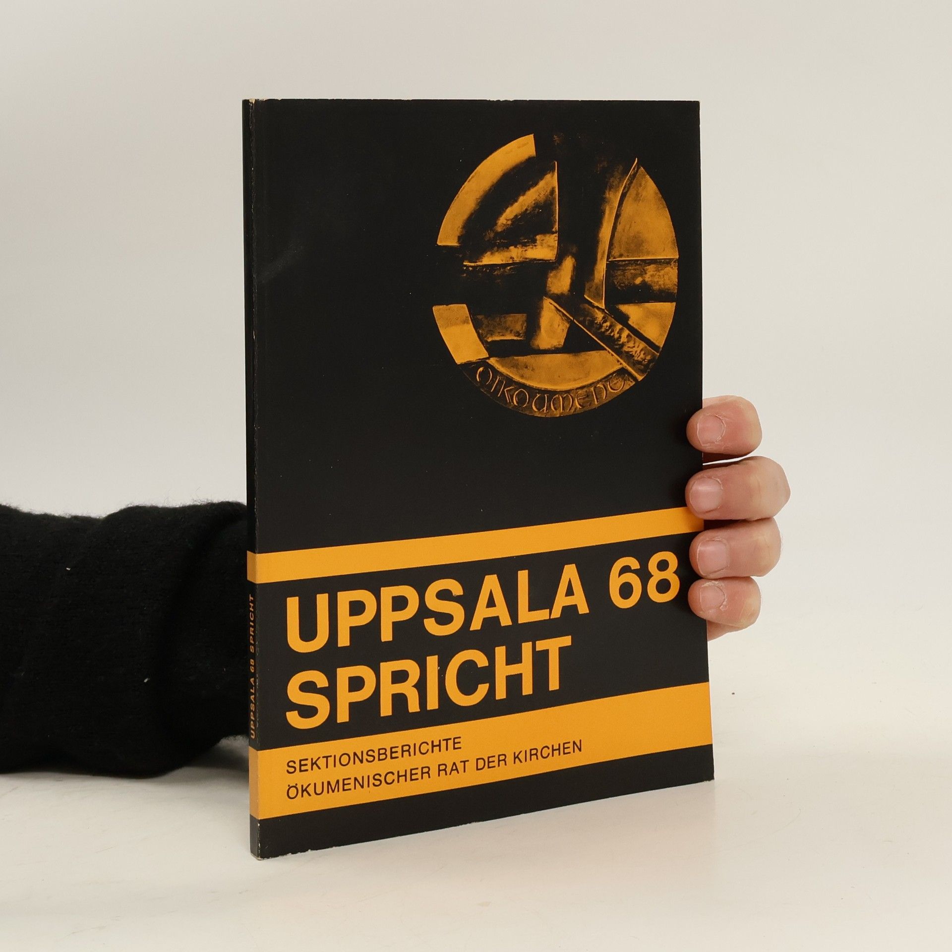 Collectif d'auteurs Uppsala 68 Spricht Sektionsberichte ökumenischer rat der Kirchen