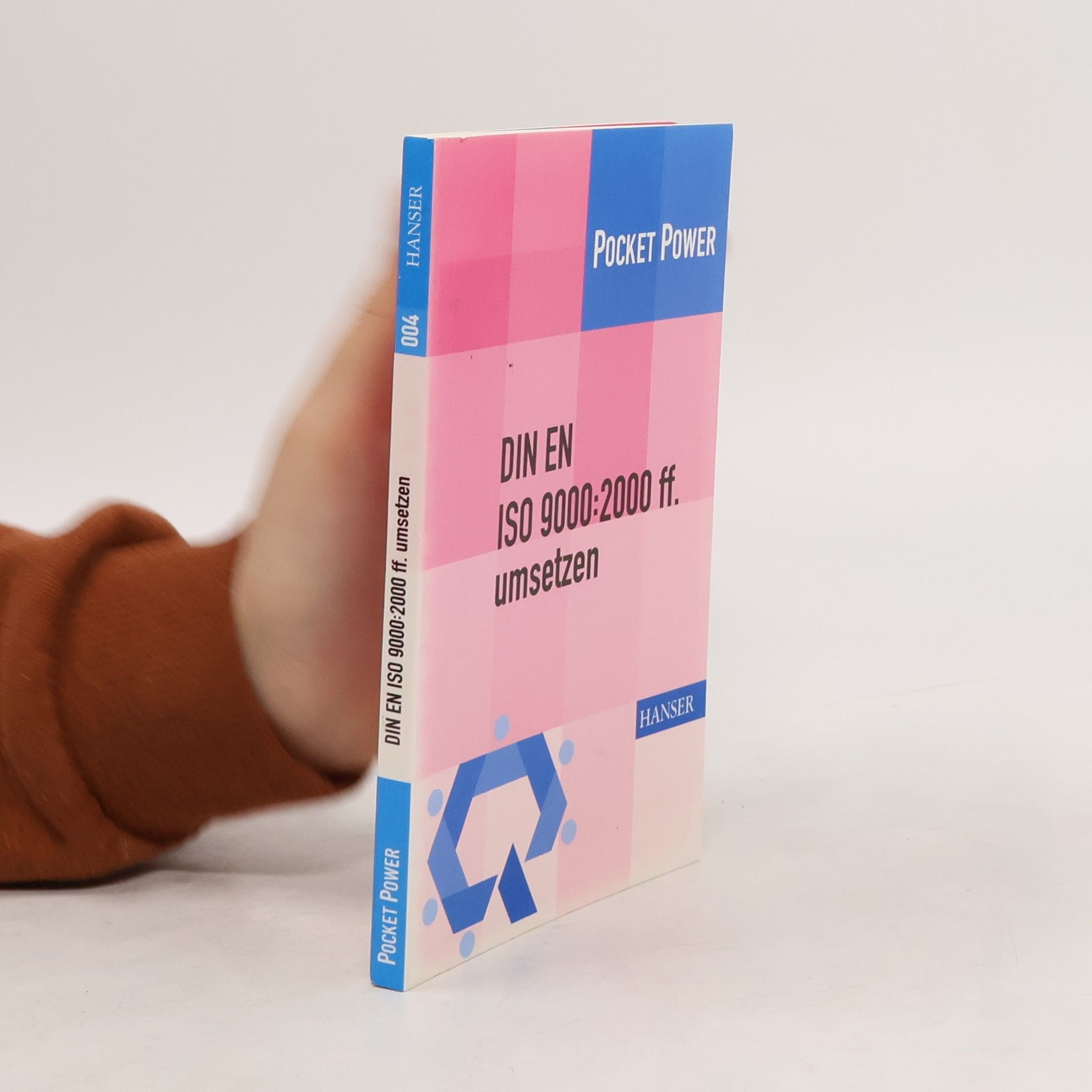 DIN EN ISO 9000:2000 ff. umsetzen