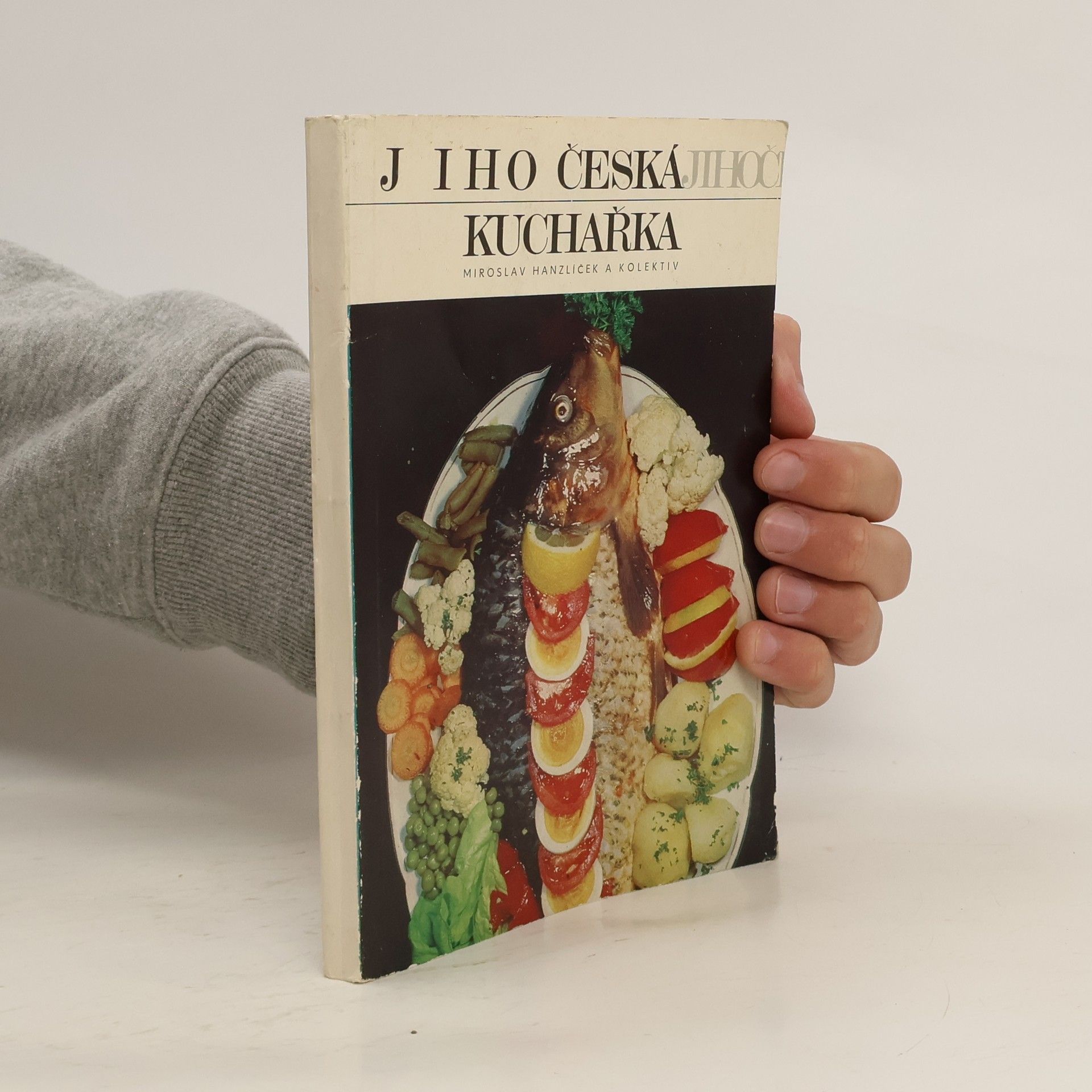 Miroslav Hanzlíček Jihočeská kuchařka