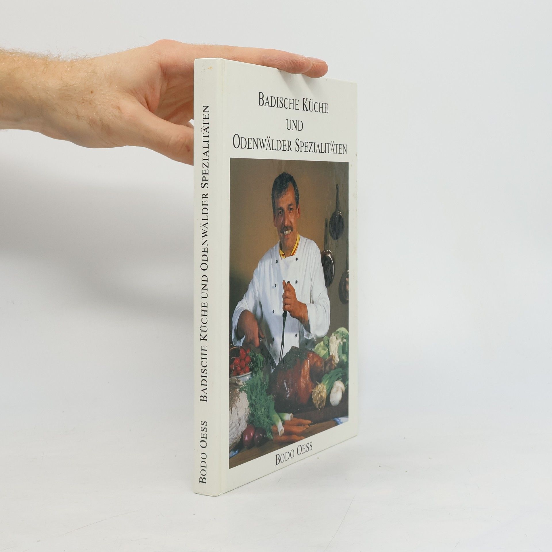 Bodo Oess Badische Küche und Odenwälder Spezialitäten