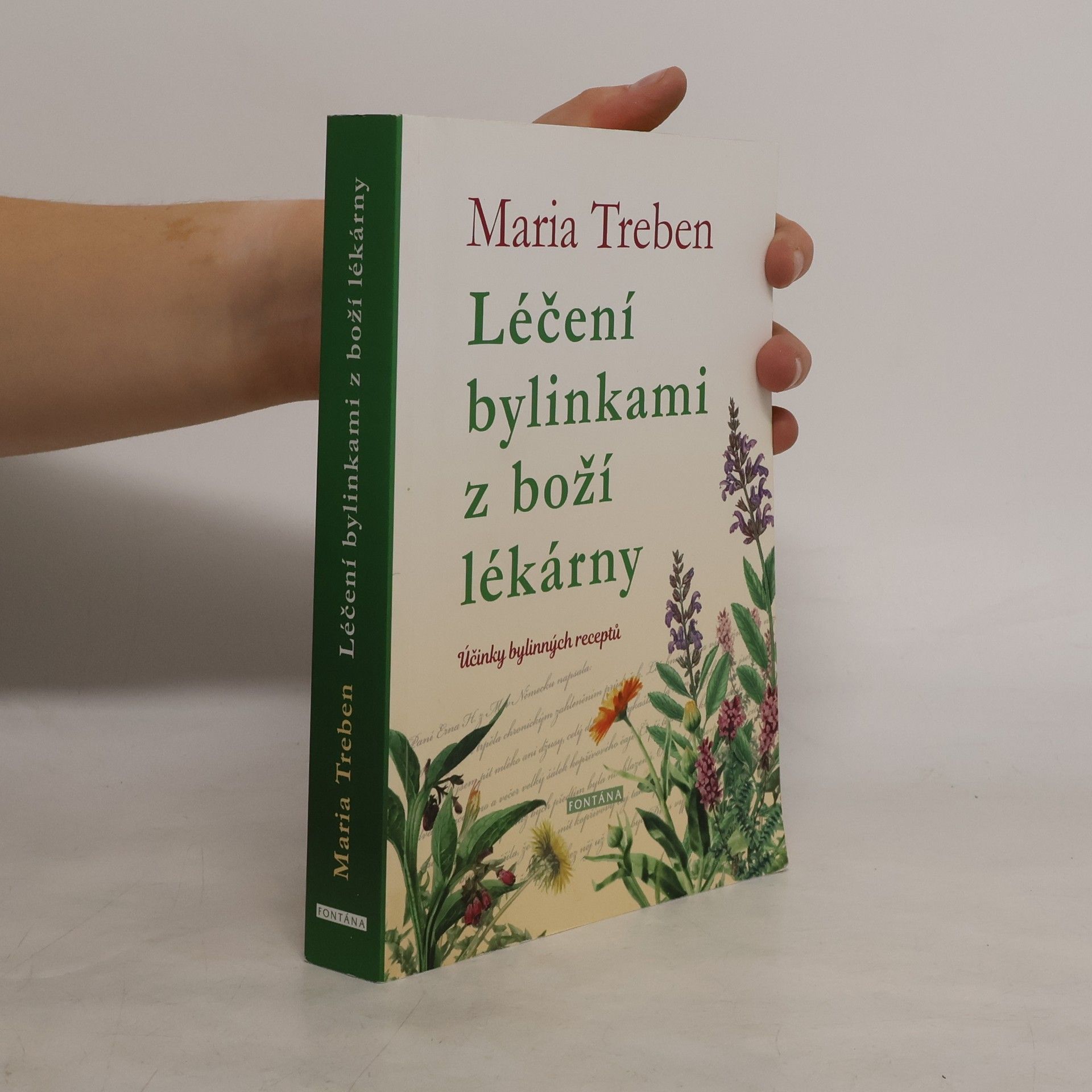 Maria Treben Léčení bylinkami z boží lékárny. Účinky bylinných receptů