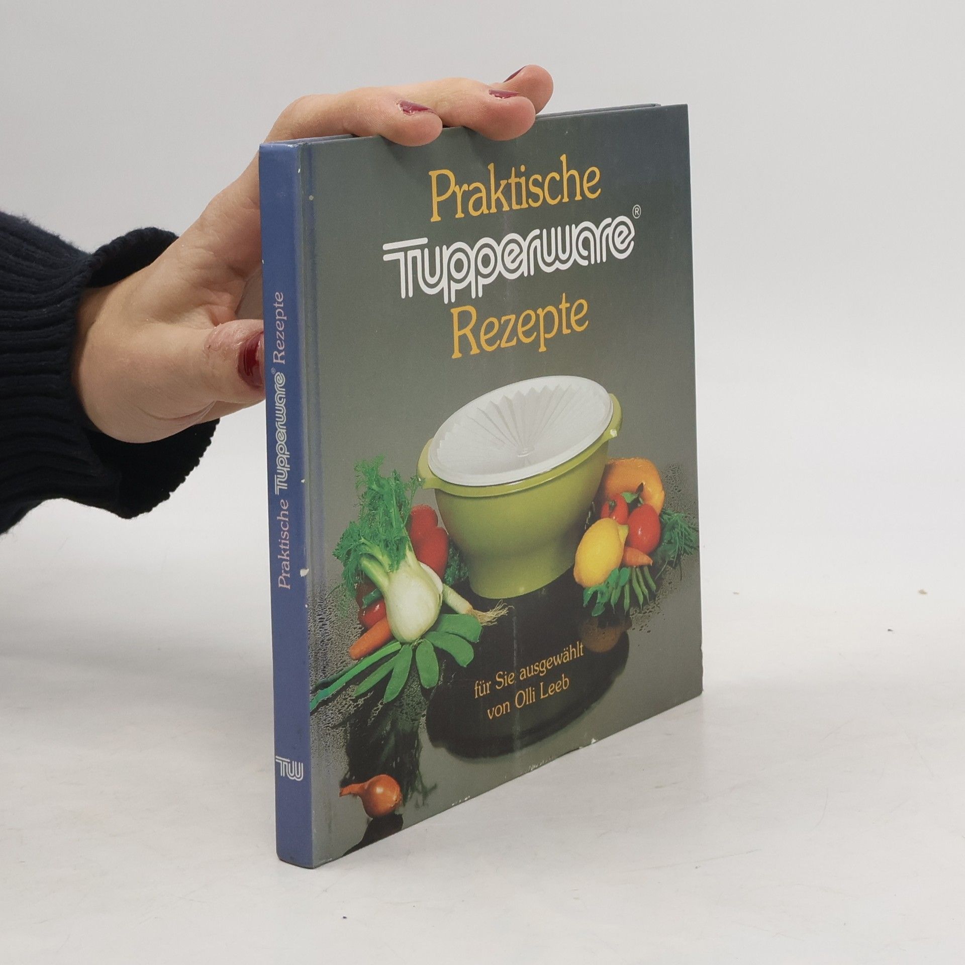 Praktische Tupperware Rezepte