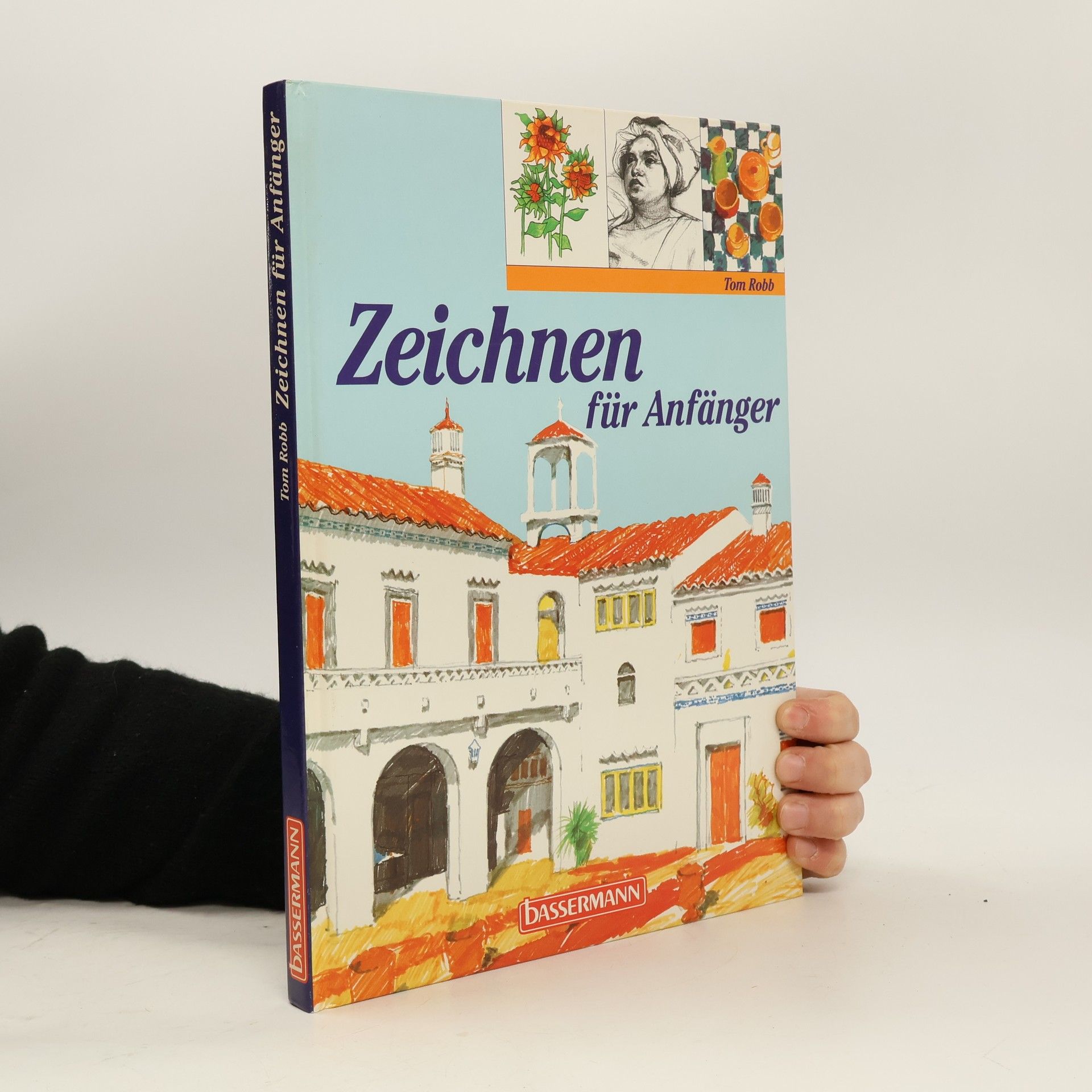 Tom Robb Zeichnen für Anfänger
