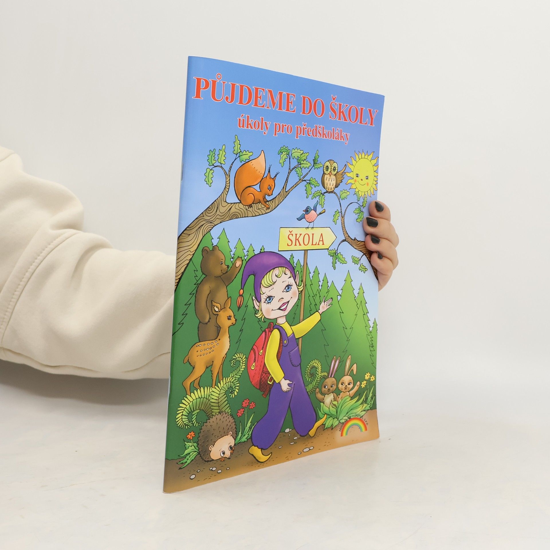 Lenka Andrýsková Půjdeme do školy: úkoly pro předškoláky