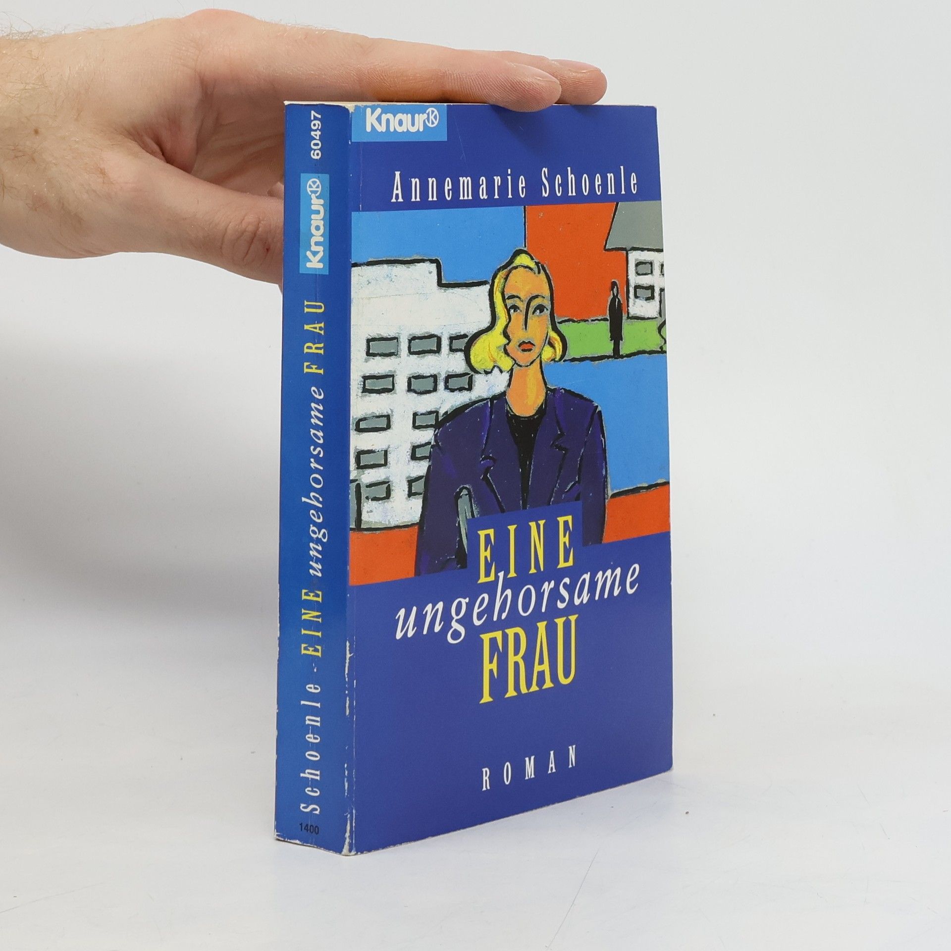 Annemarie Schoenle Eine ungehorsame Frau