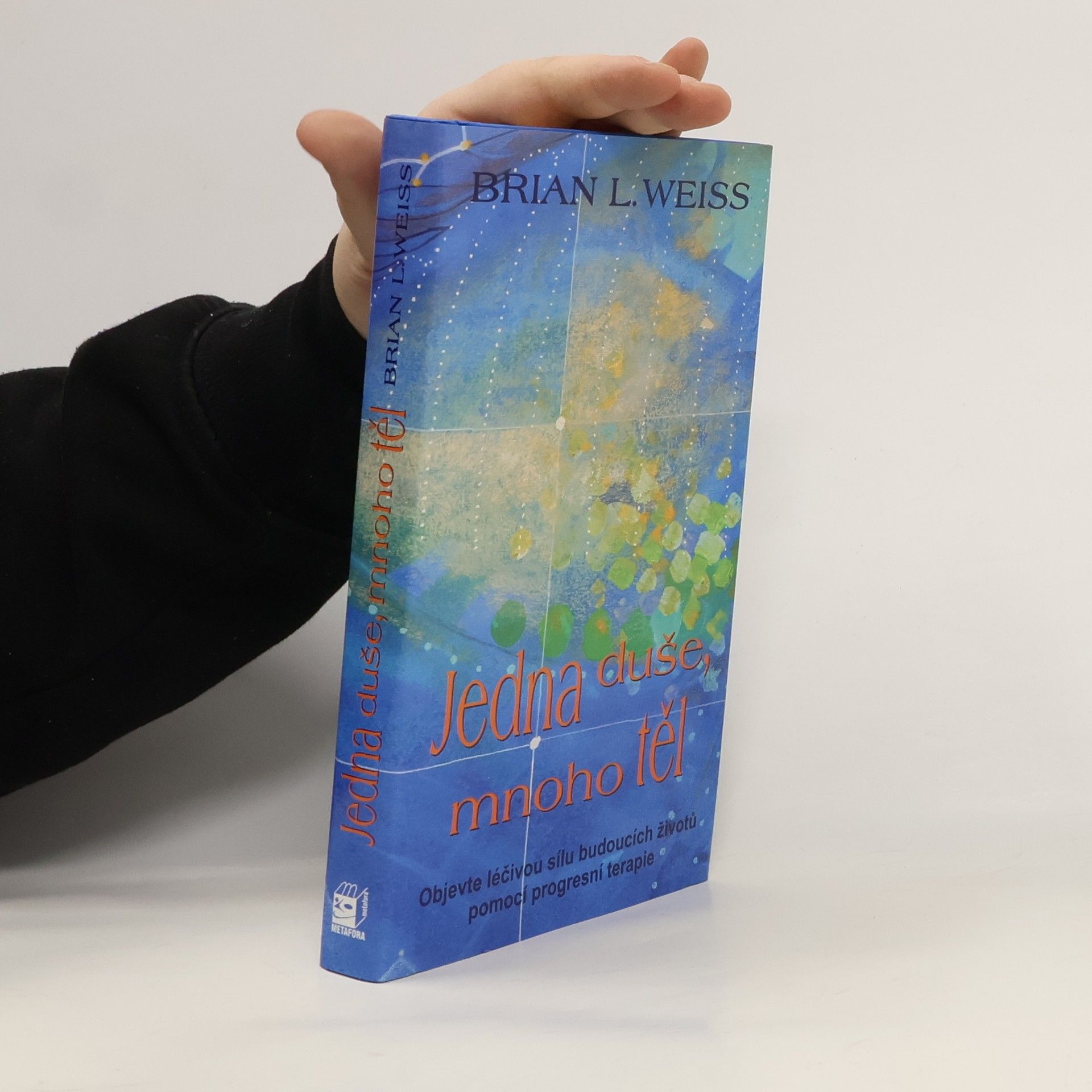 Brian Weiss Jedna duše, mnoho těl