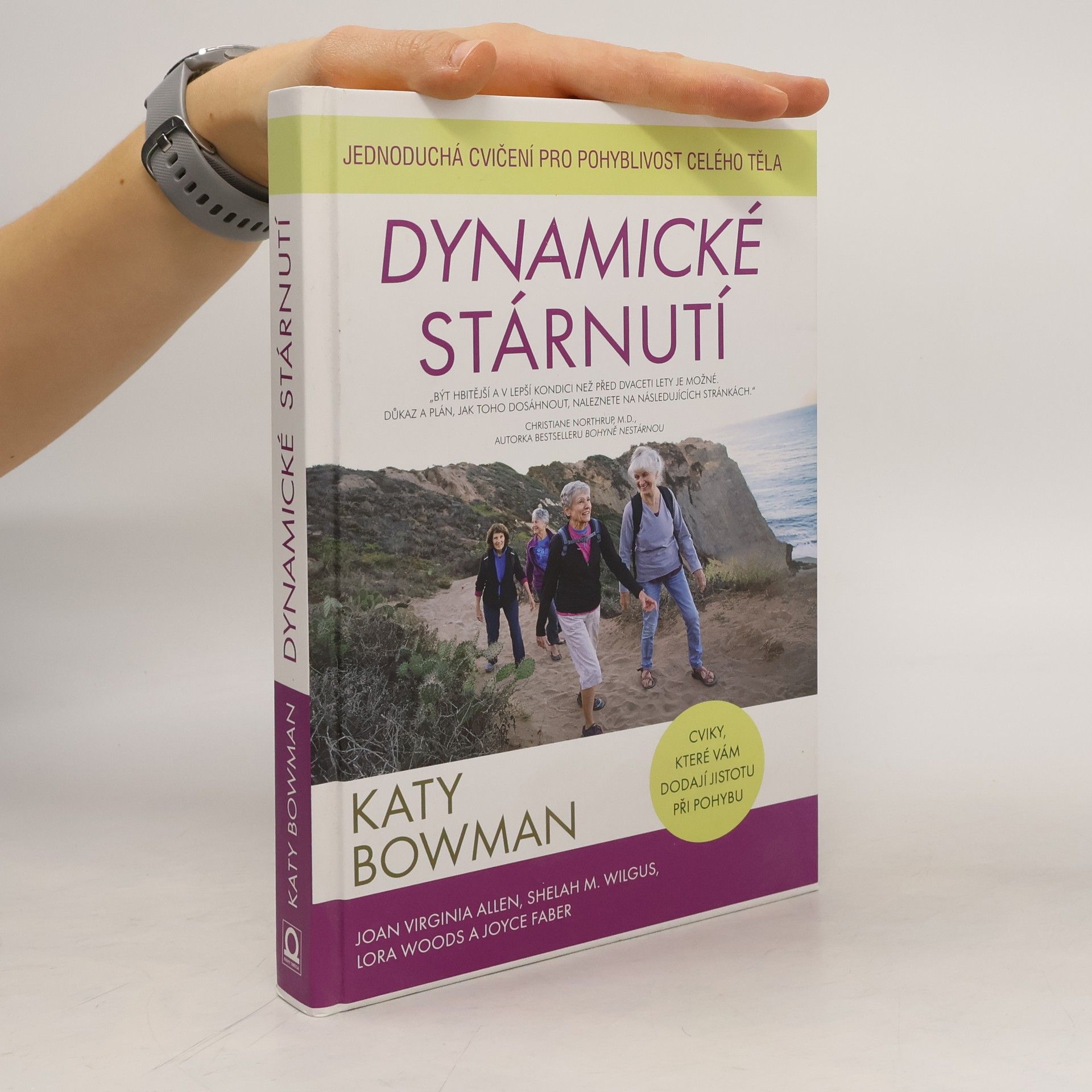 Katy Bowman Dynamické stárnutí : jednoduchá cvičení pro pohyblivost celého těla