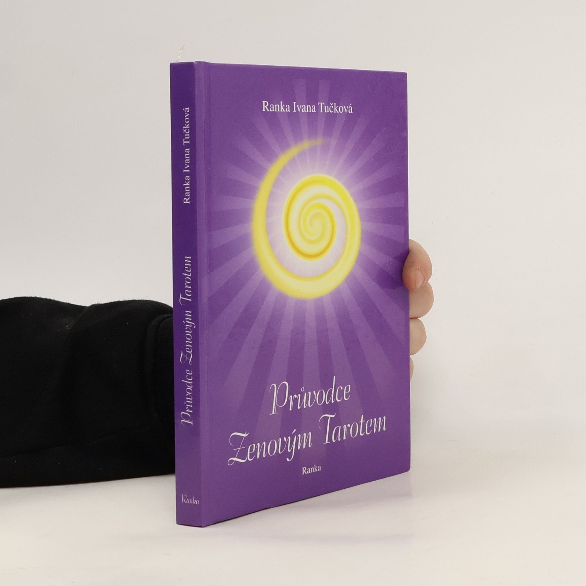 Ranka Tučková Průvodce Zenovým Tarotem