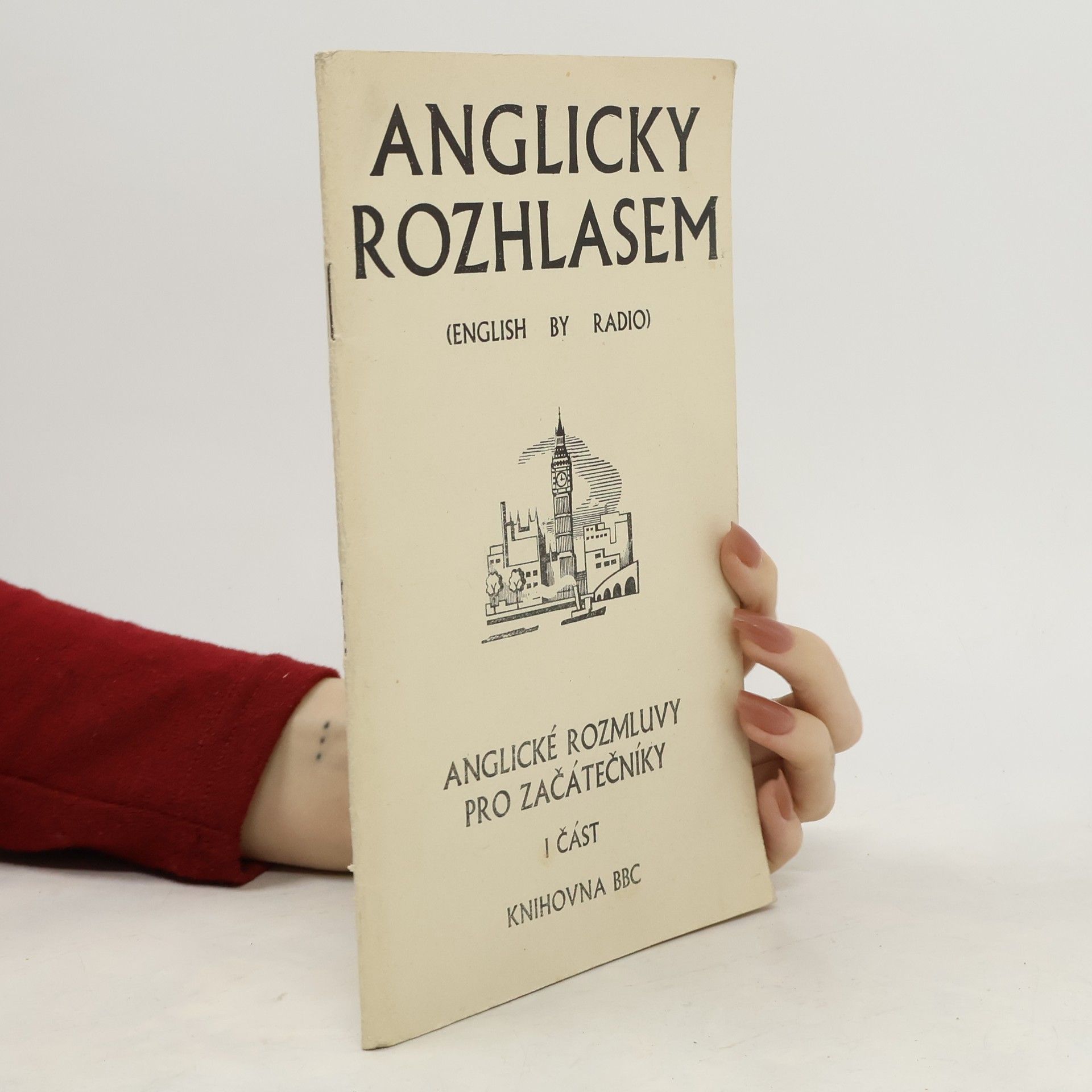 Kolektív autorov Anglicky rozhlasem. English by Radio. Anglické rozmluvy pro začátečníky 1