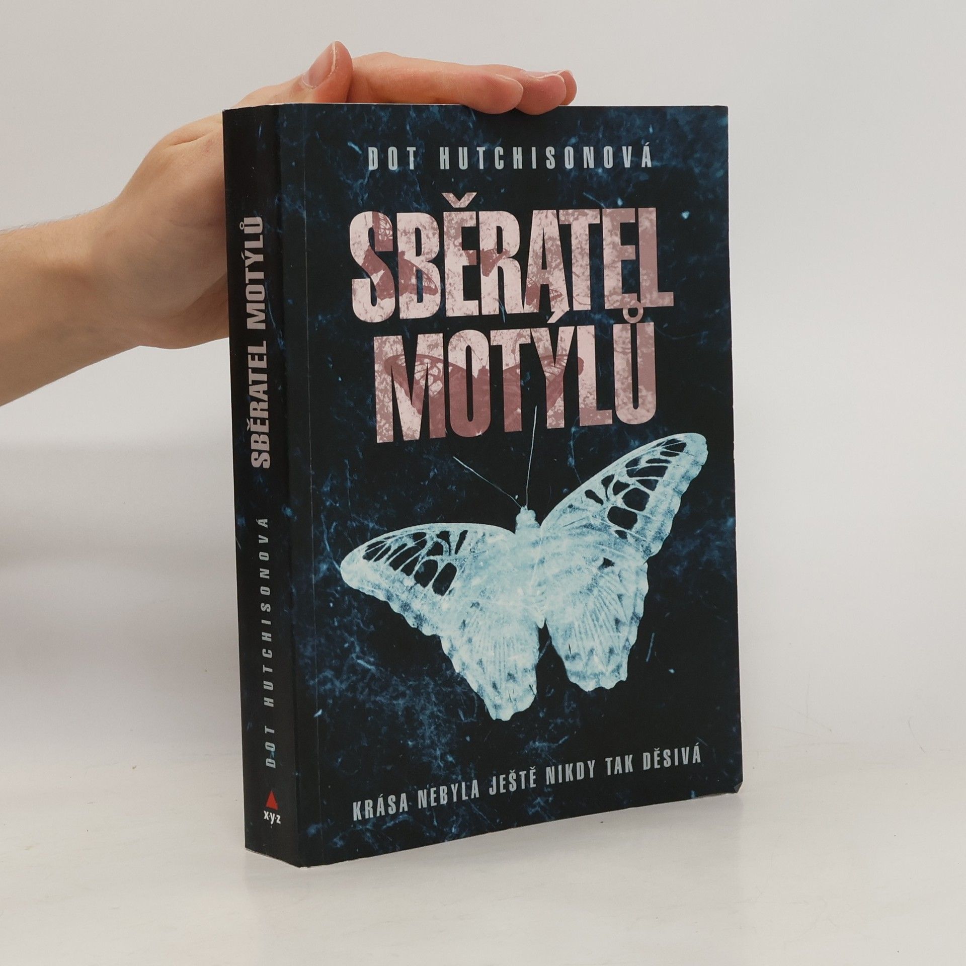 Dot Hutchison Sběratel motýlů (1. díl trilogie)