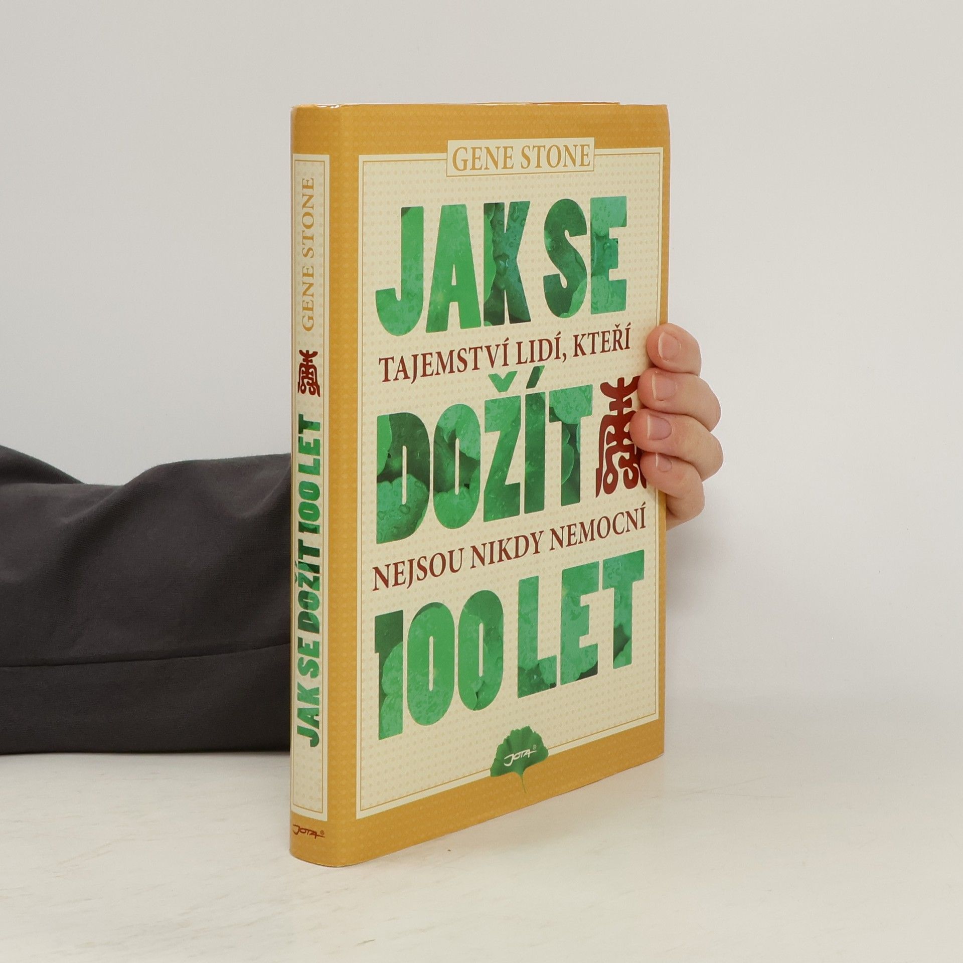 Gene Stone Jak se dožít 100 let