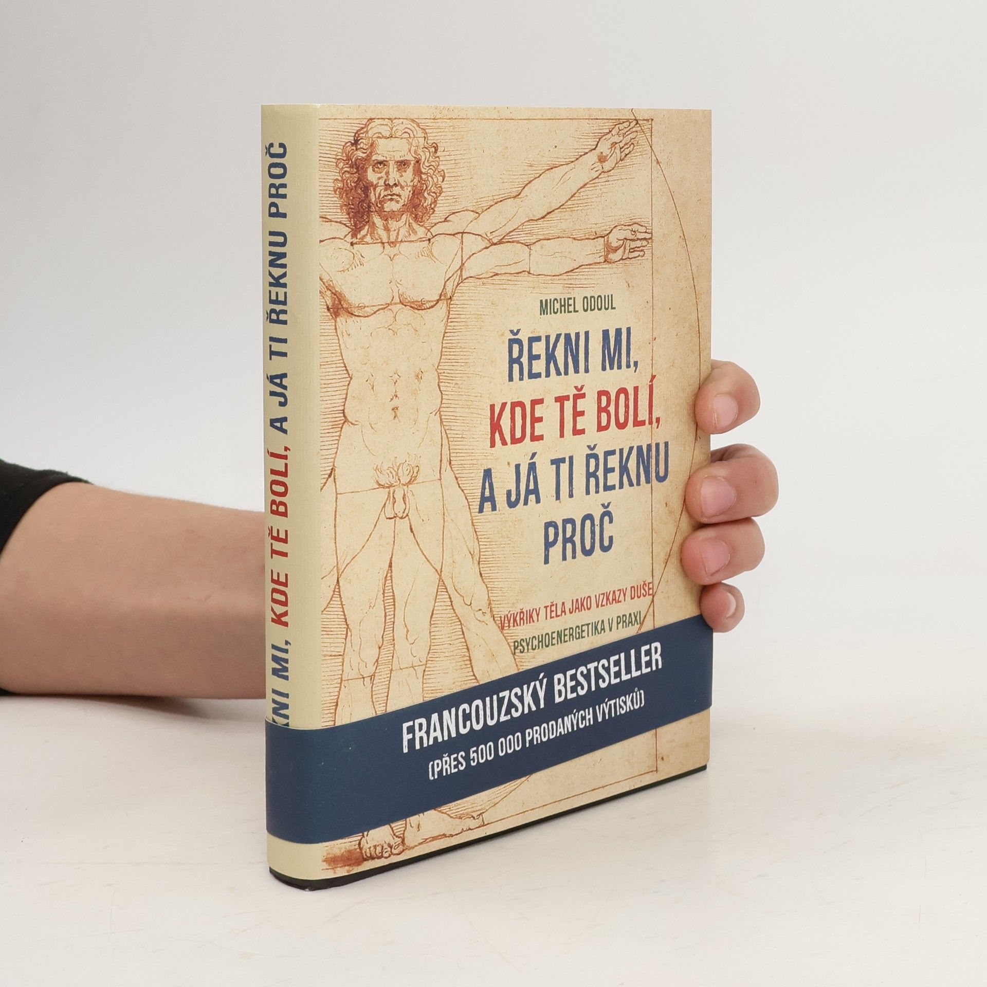 Michel Odoul Řekni mi, kde tě bolí, a já ti řeknu proč