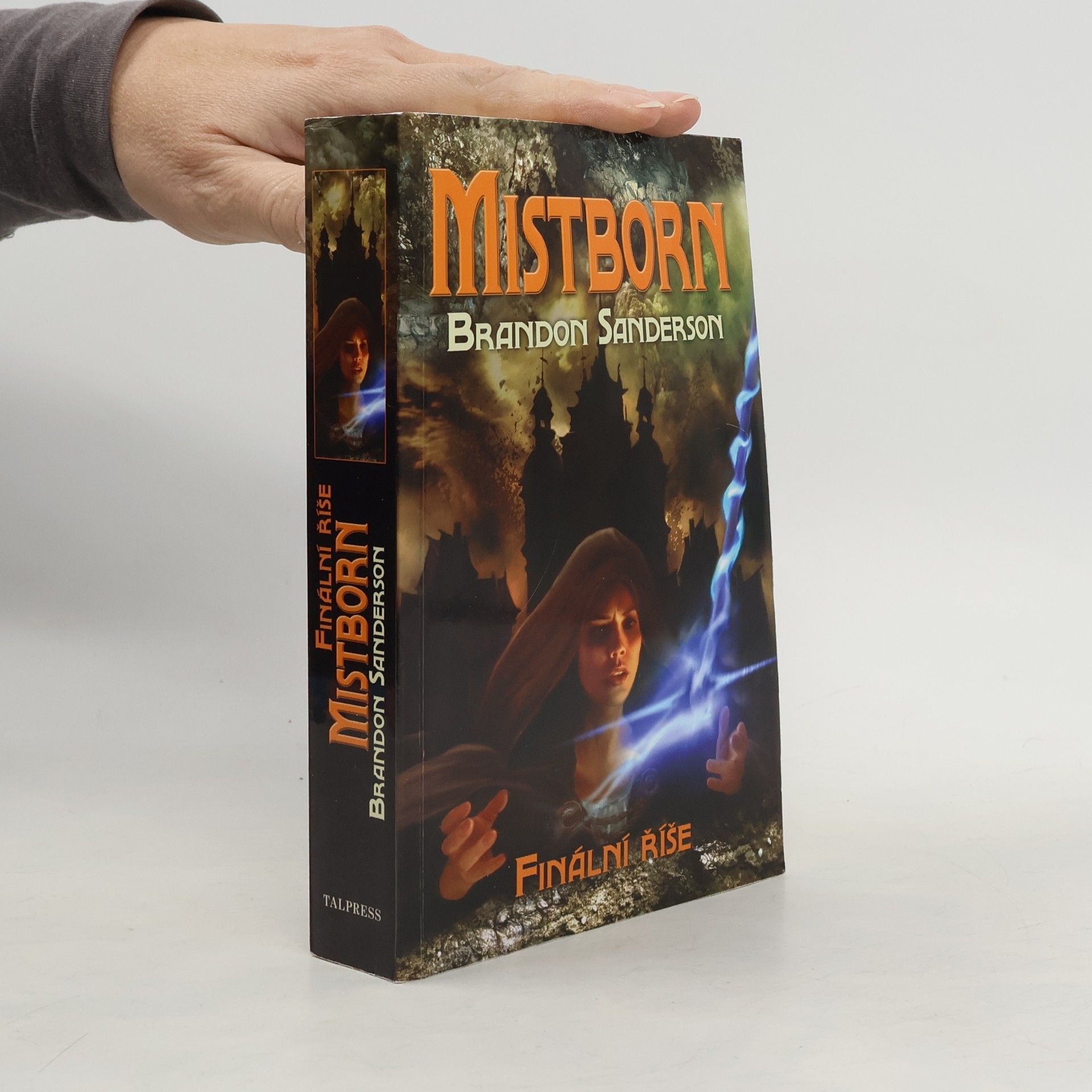 Brandon Sanderson Mistborn. Finální říše