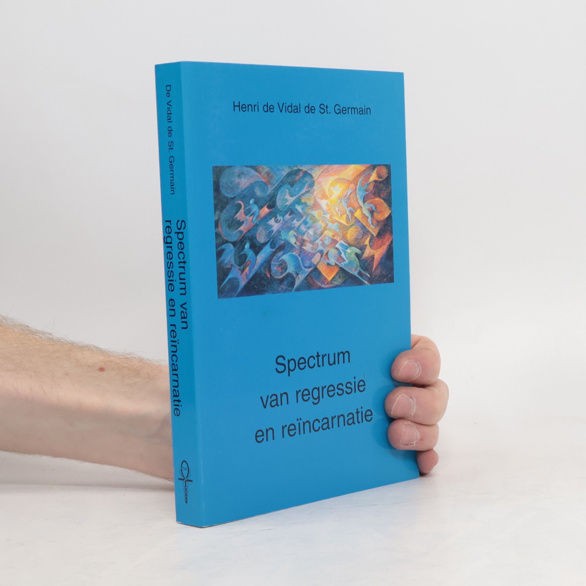 Henri L. de Vidal de St. Germain Spectrum van regressie en reïncarnatie / druk 1