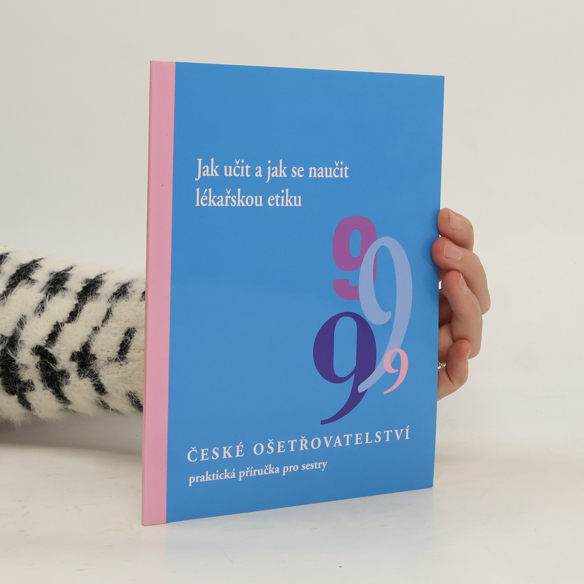 Helena Haškovcová Jak učit a jak se naučit lékařskou etiku