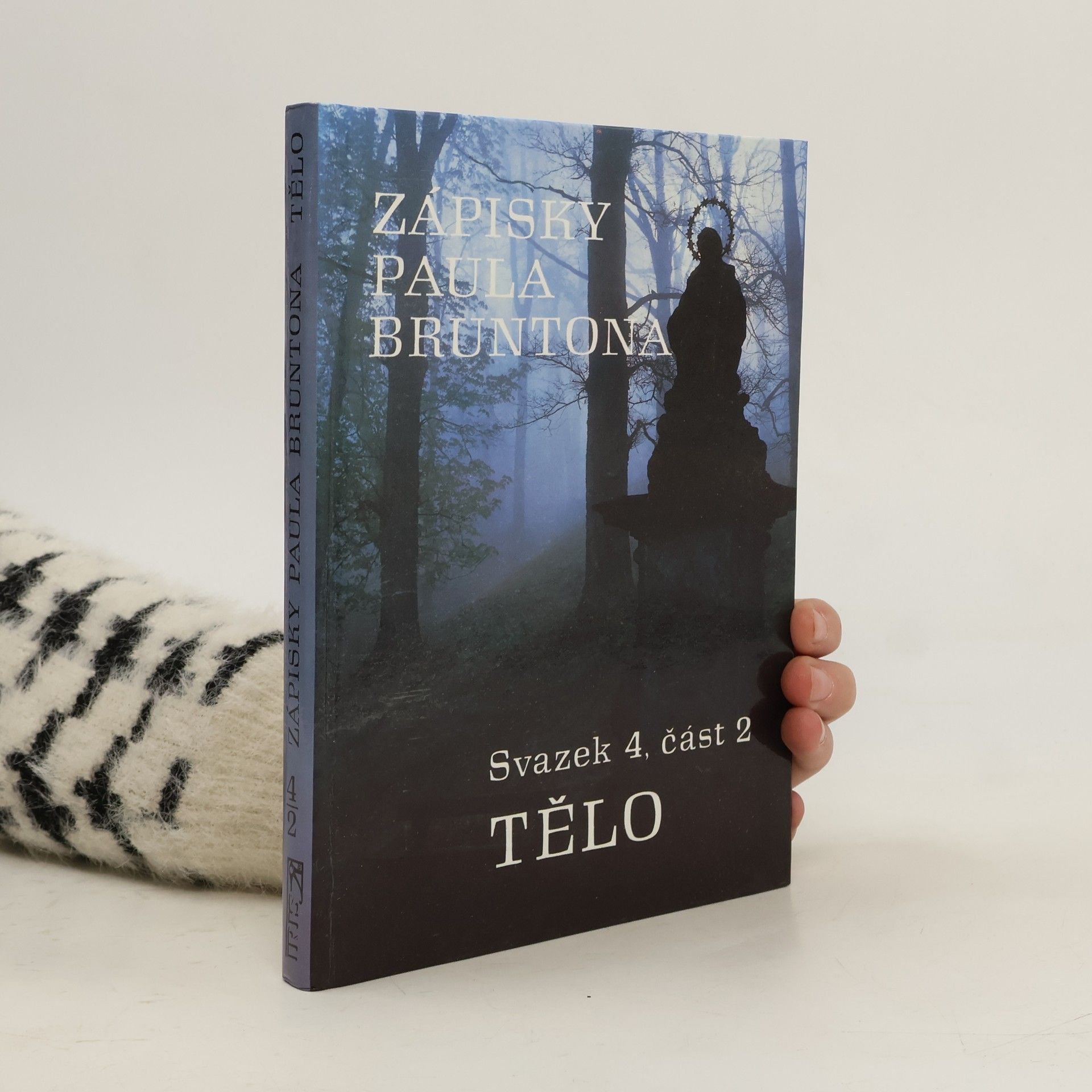 Paul Brunton Zápisky Paula Bruntona. Svazek 4, část 2, Tělo