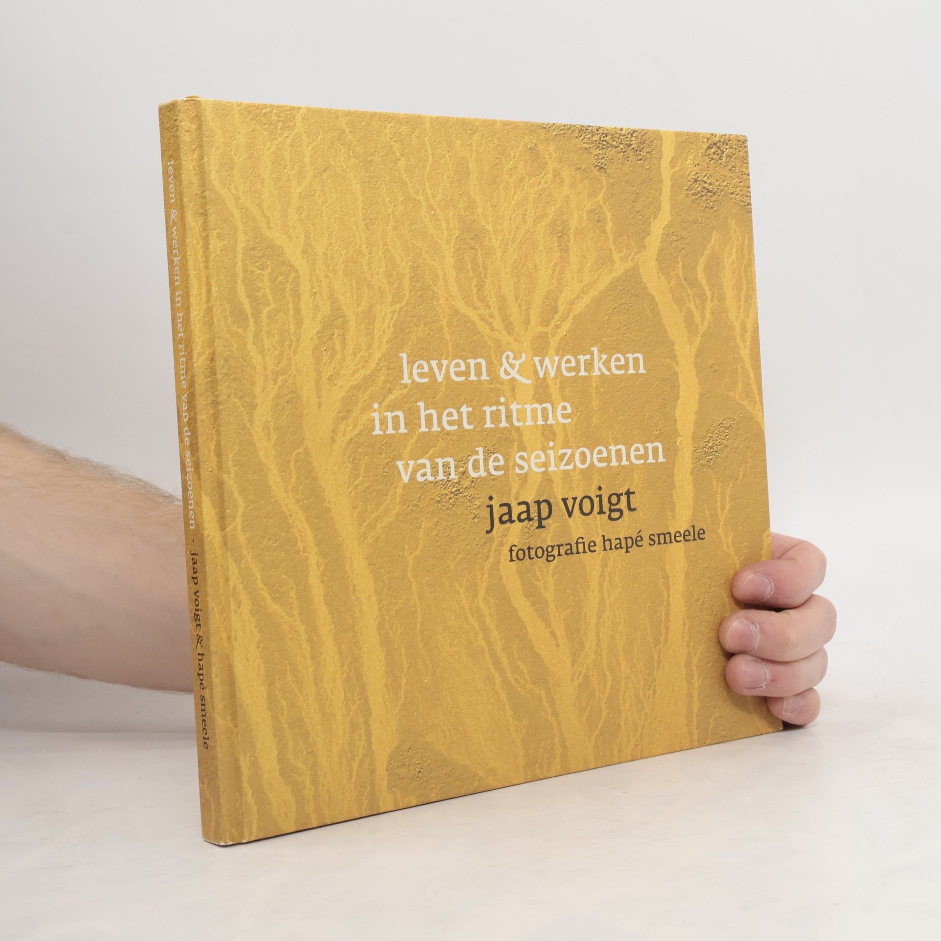 Jaap Voigt Leven en werken in het ritme van de seizoenen / druk 3