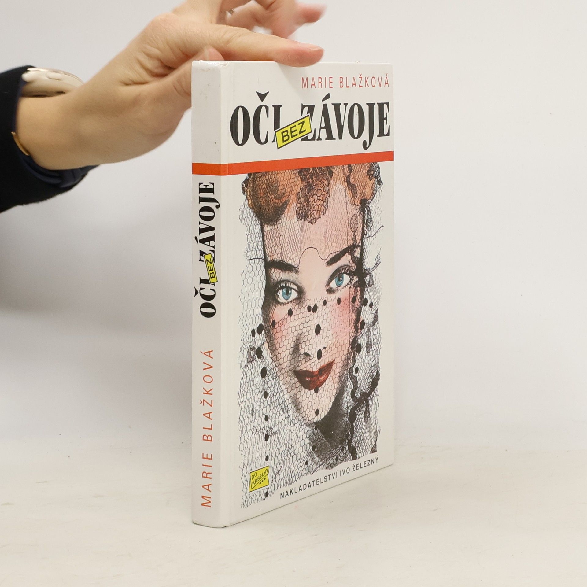 Marie Blažková Oči bez závoje