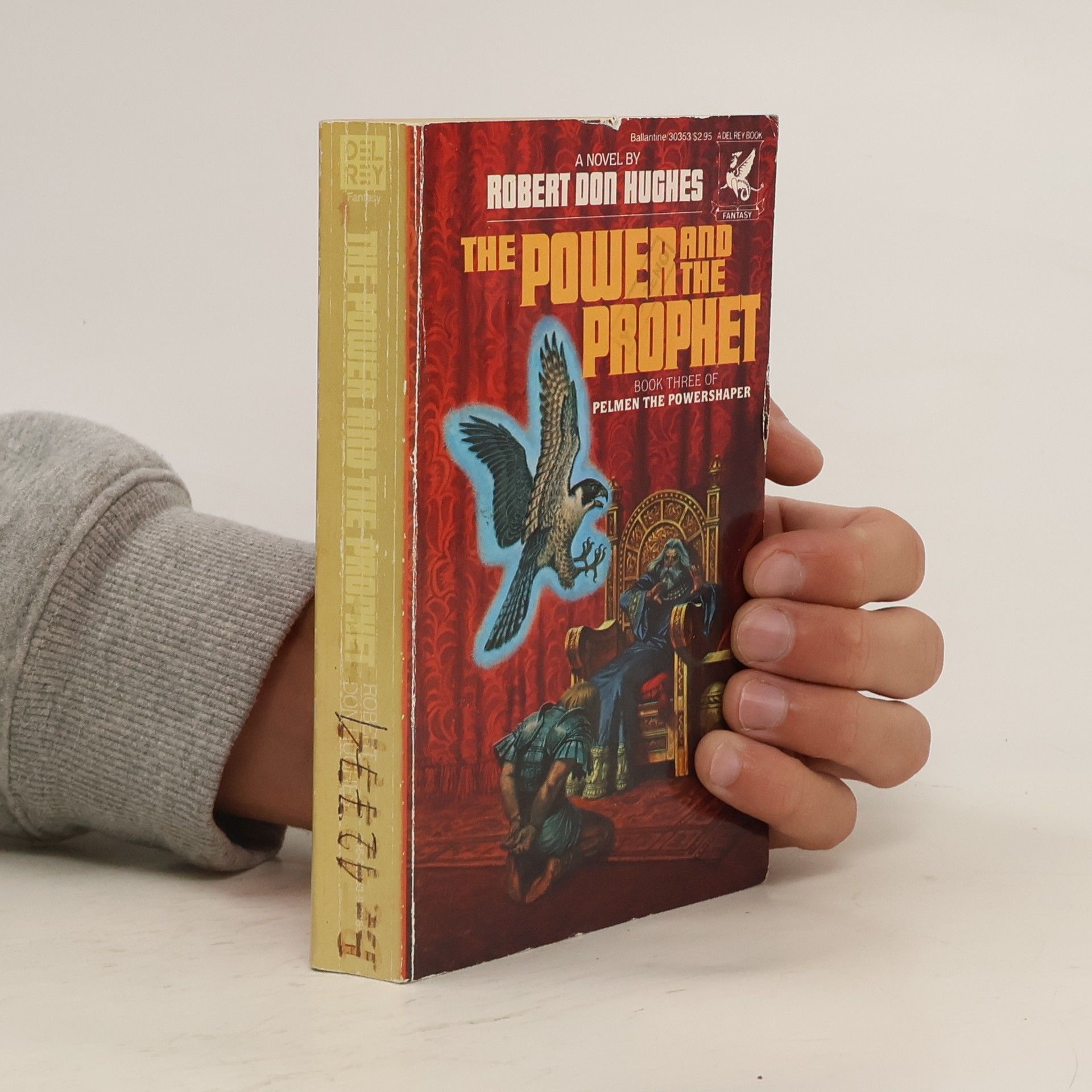 Robert Don Hughes Pelmen the Powershaper - 3: The Power and the Prophet