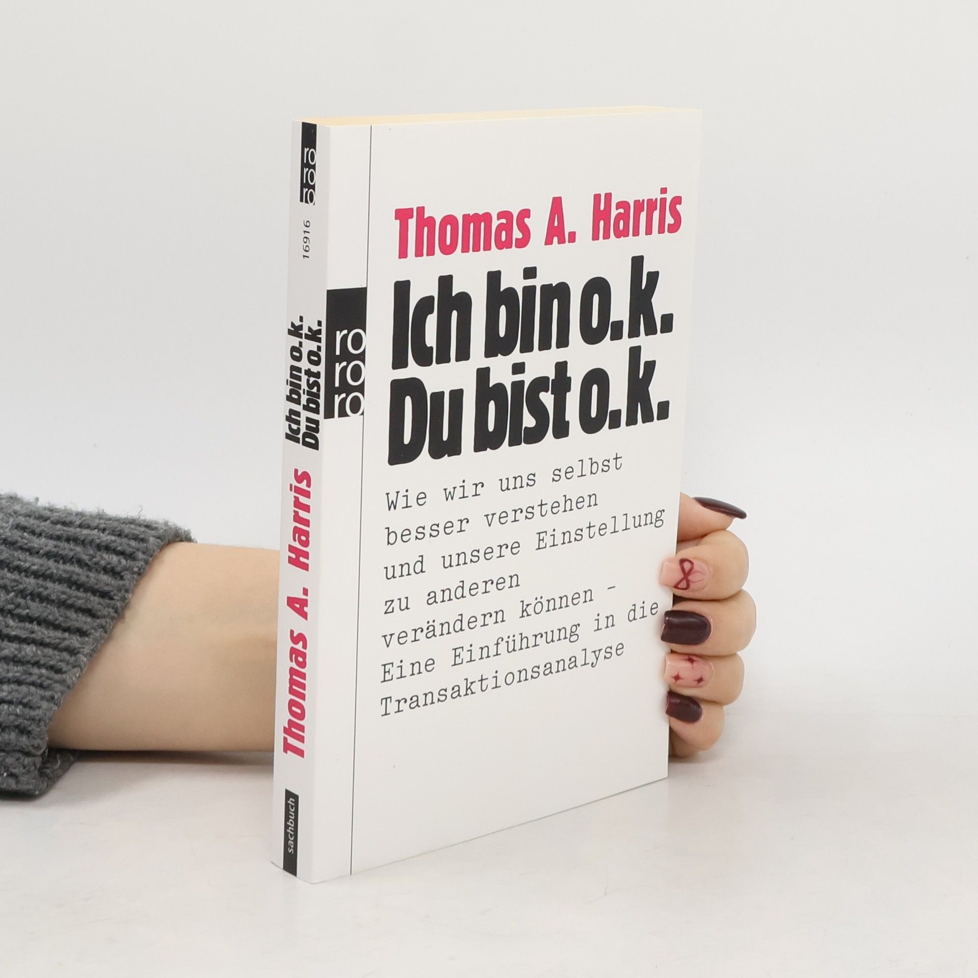A Thomas Harris Ich bin o. k. Du bist o. k.