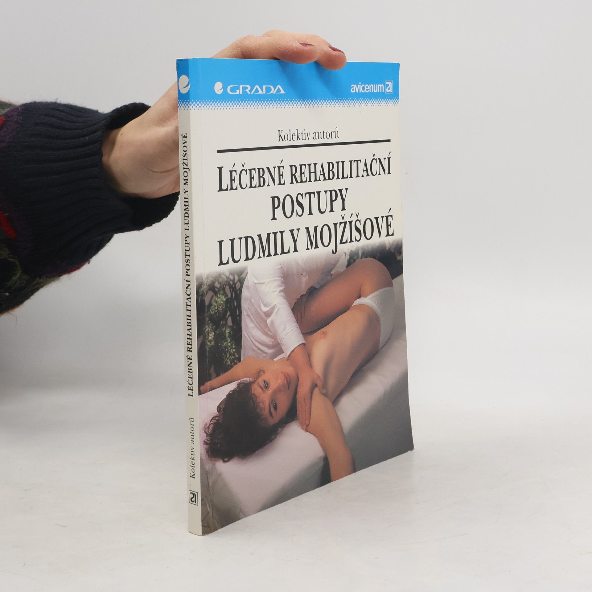 Collectif d'auteurs Léčebné rehabilitační postupy Ludmily Mojžíšové