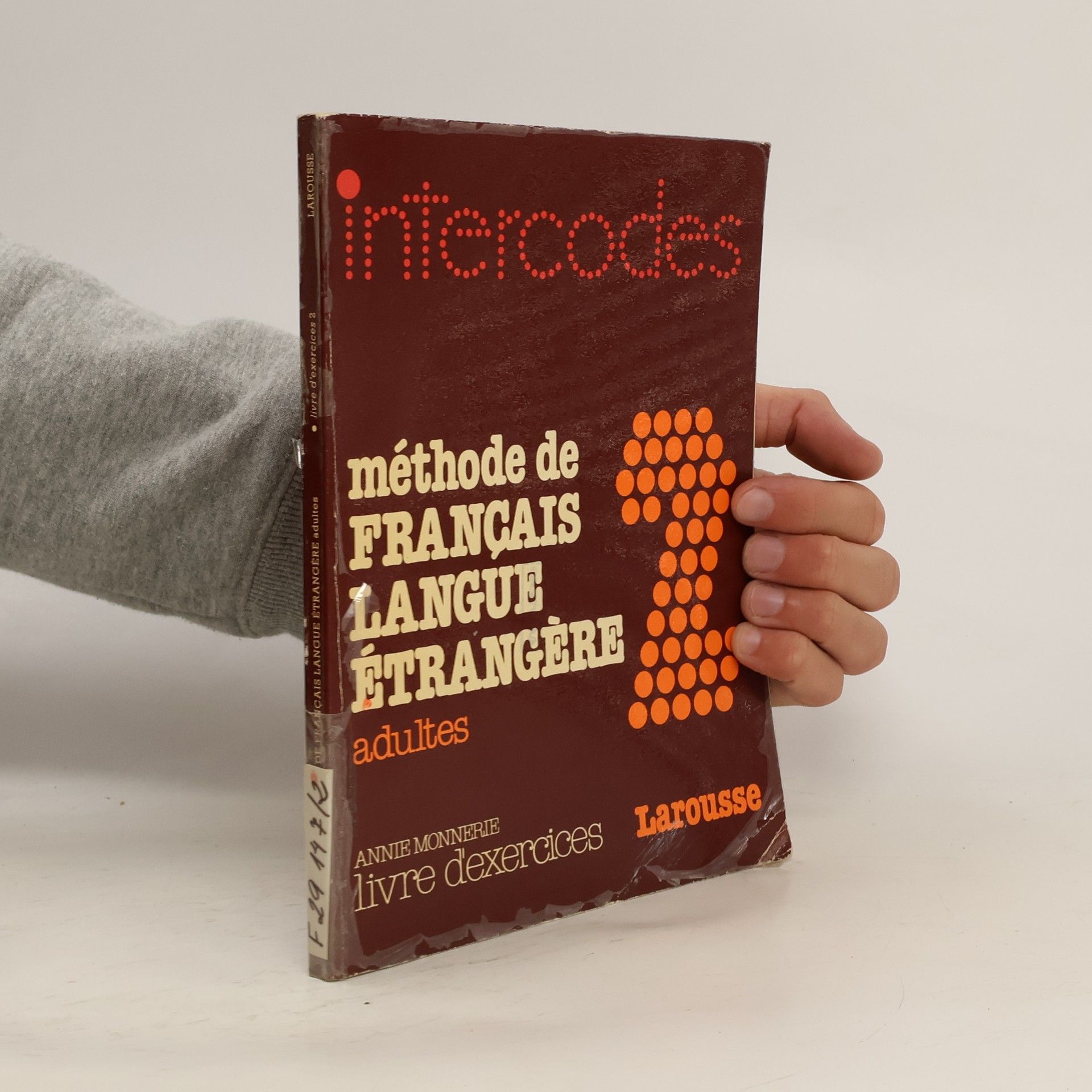 Annie MonnerieGoarin Méthode de français langue étrangère 2