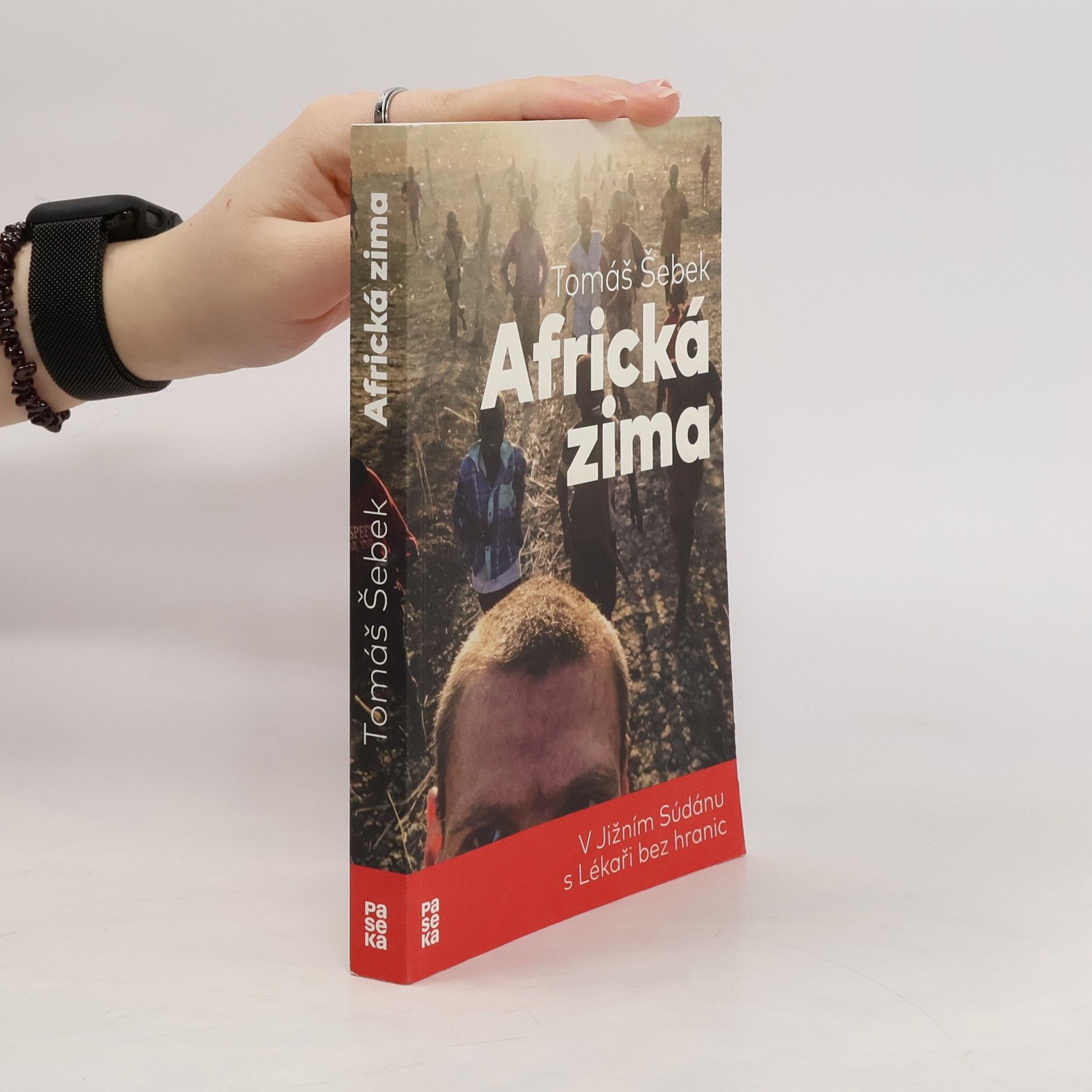 Tomáš Šebek Africká zima: V Jižním Súdánu s Lékaři bez hranic