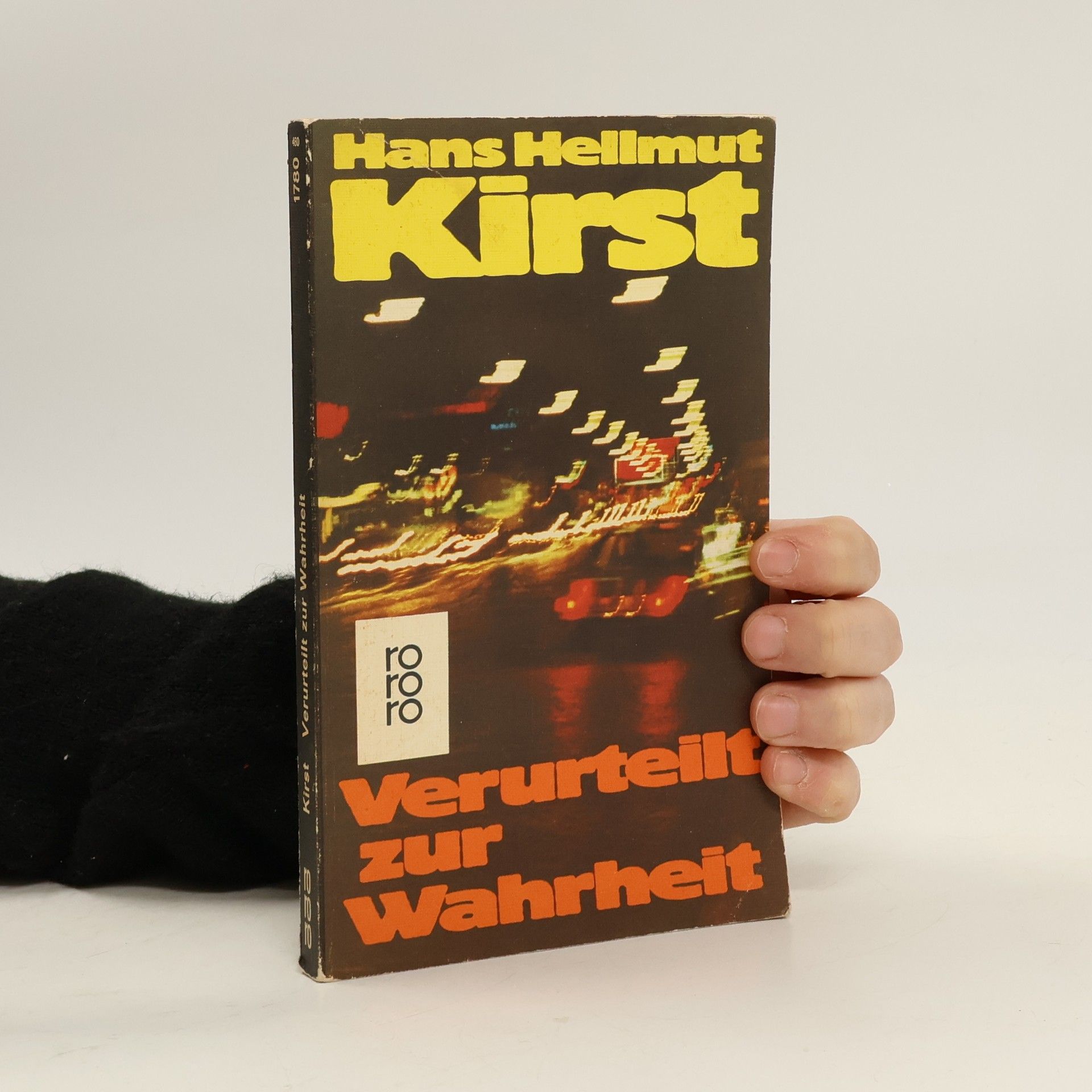 Hans Hellmut Kirst Verurteilt zur Wahrheit