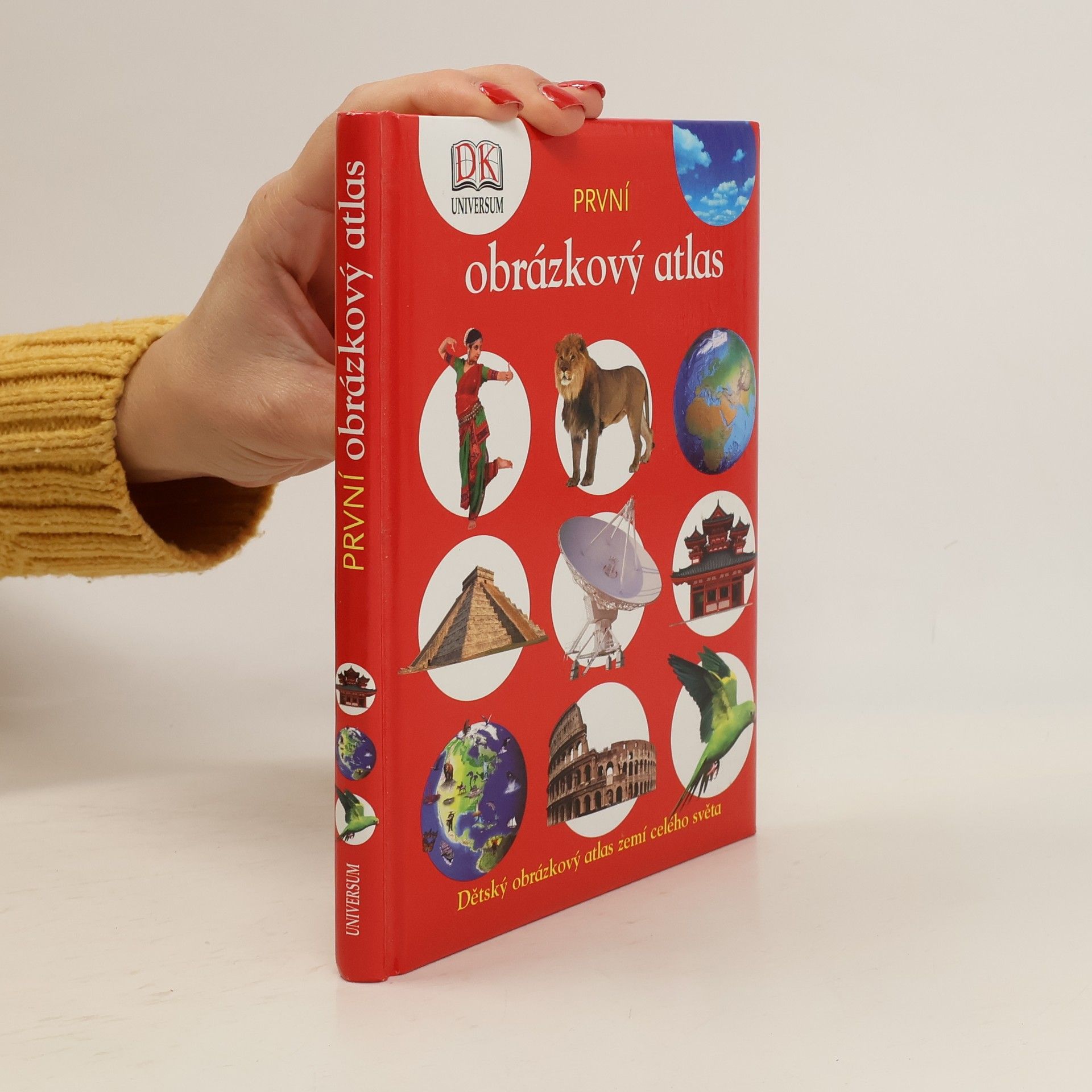 Kateřina Danielová První obrázkový atlas: Dětský obrázkový atlas zemí celého světa