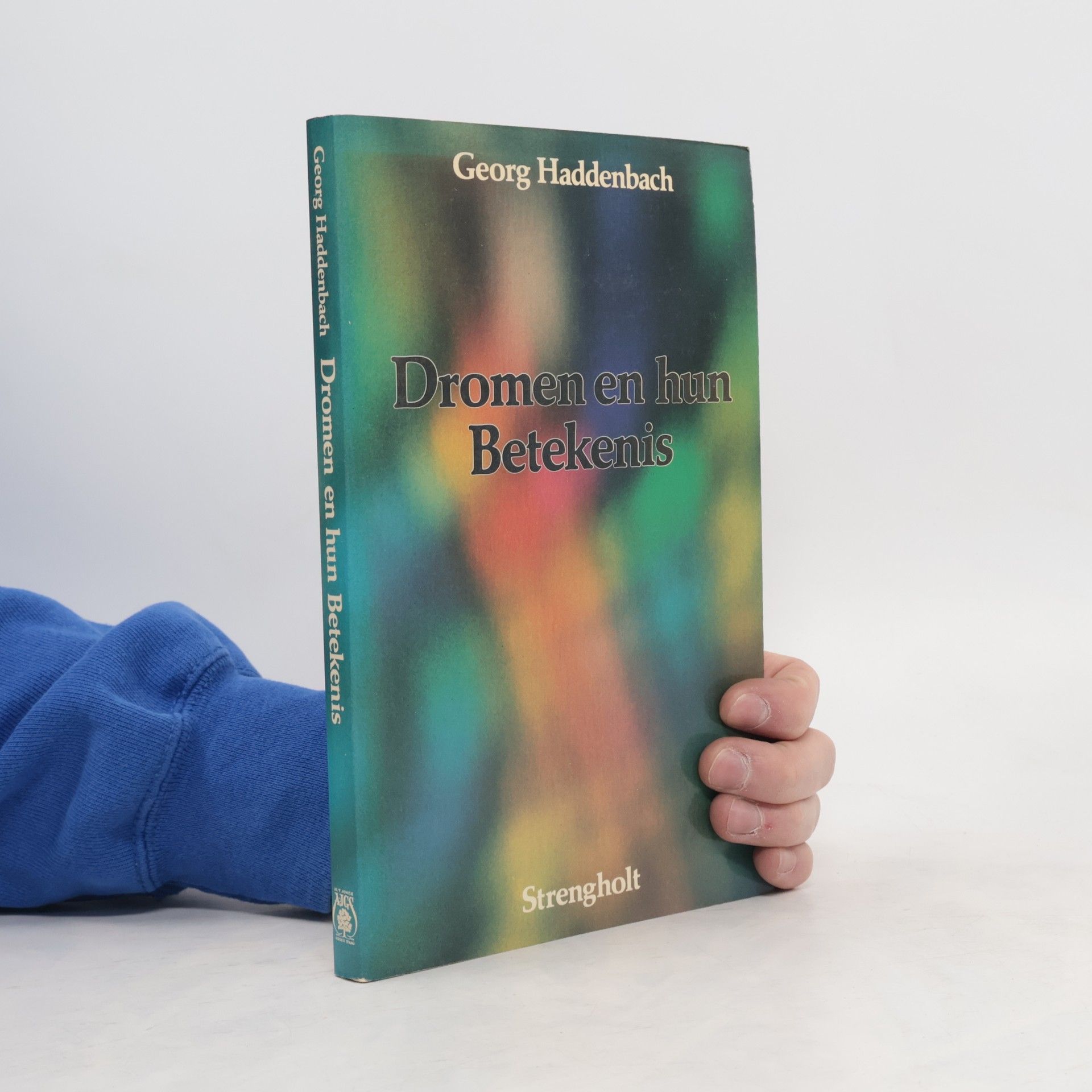 Georg Haddenbach Dromen en hun betekenis