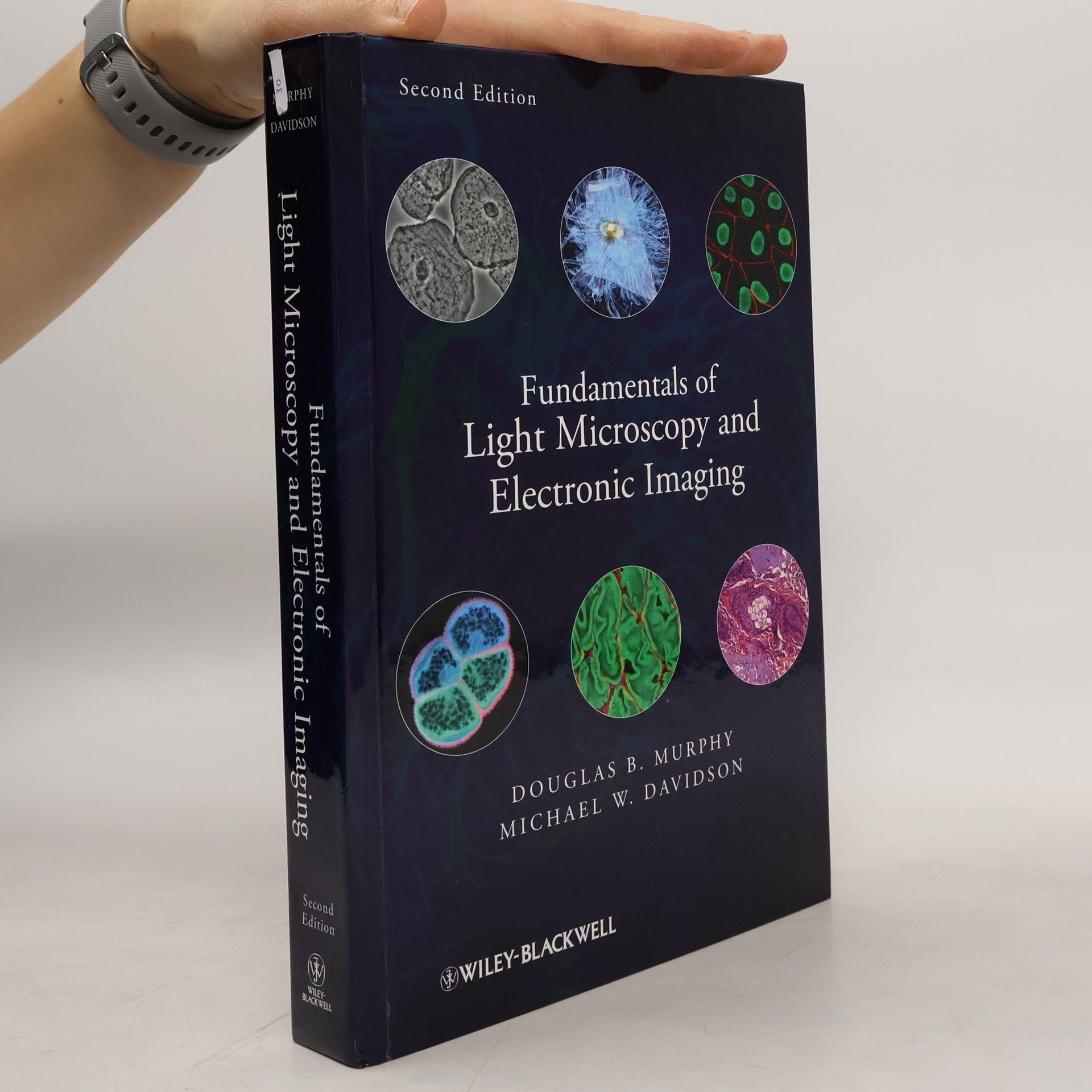 Michael W. Davidson Fundamentals of Light Microscopy and Electronic Imaging