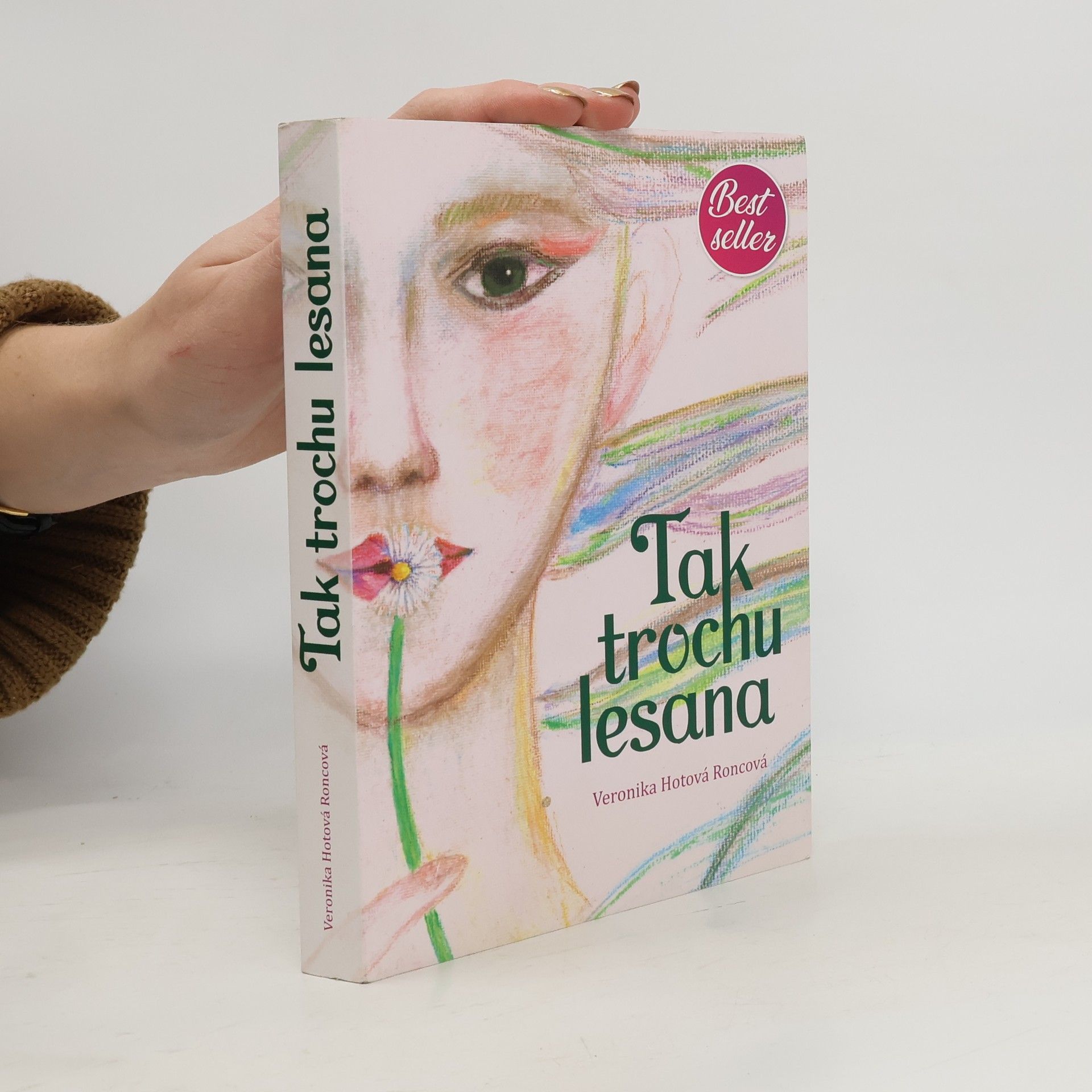 Veronika Hotová Roncová Tak trochu lesana