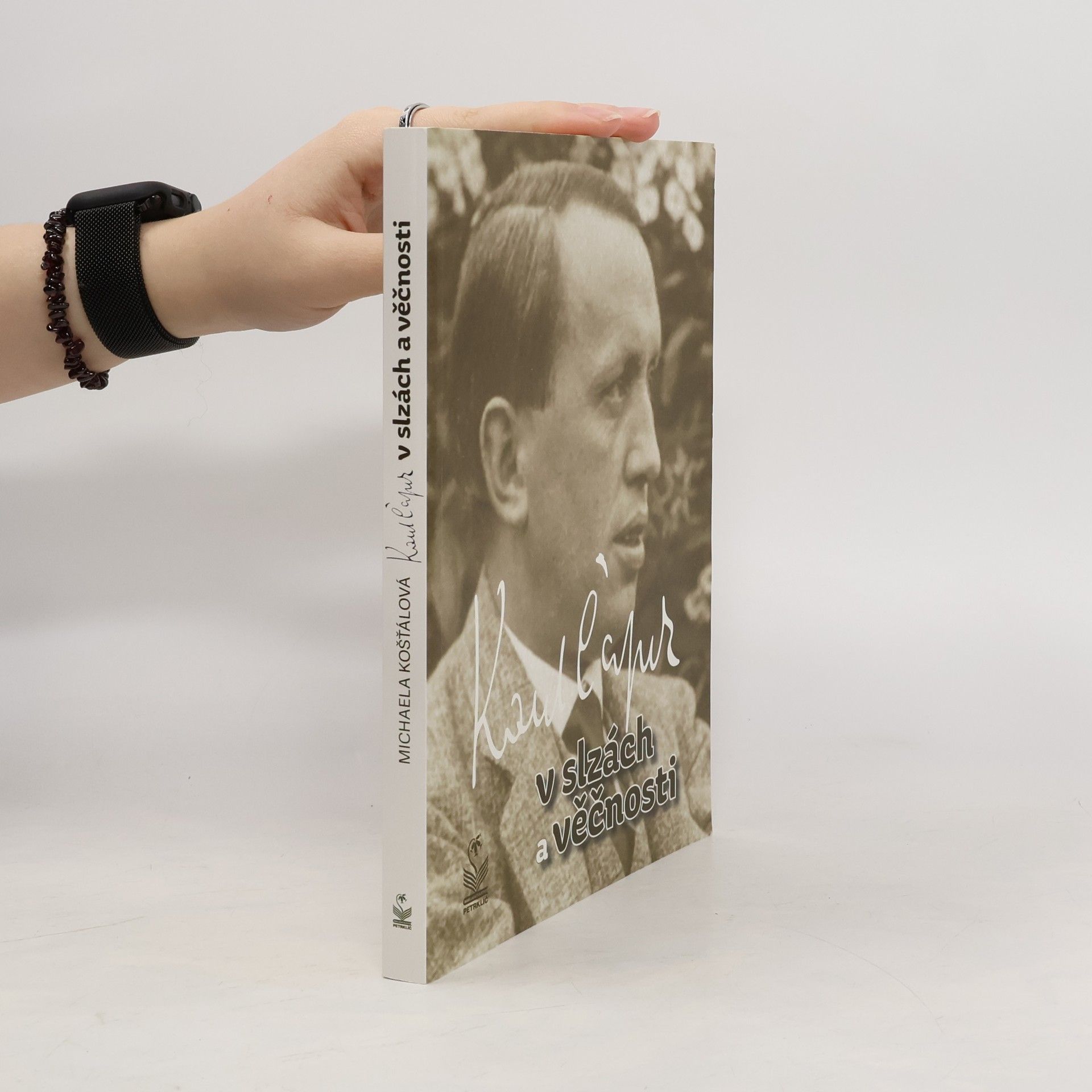 Karel Čapek: V slzách a věčnosti