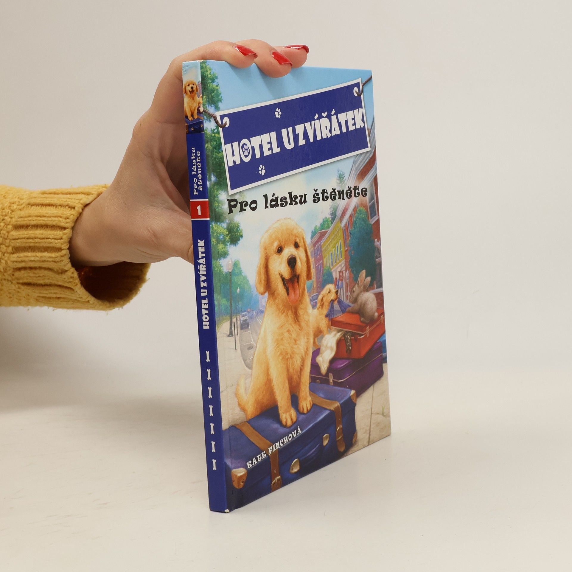 Kate Finch Hotel U zvířátek. Pro lásku štěněte