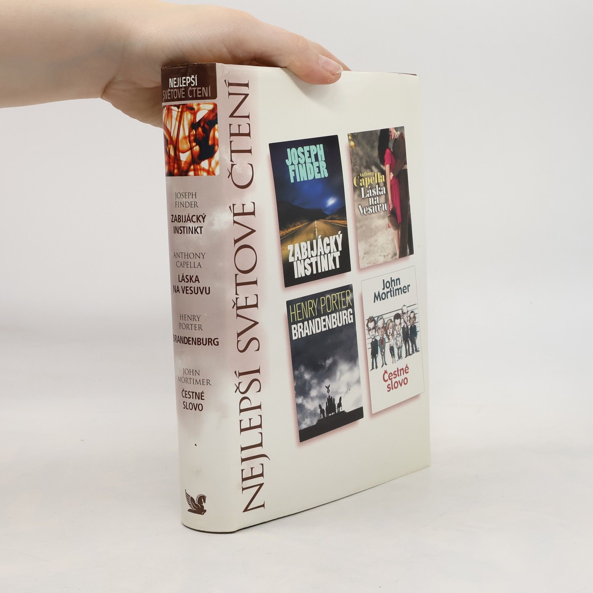 Zabijácký instinkt, Láska na Vesuvu, Brandenburg, Čestné slovo