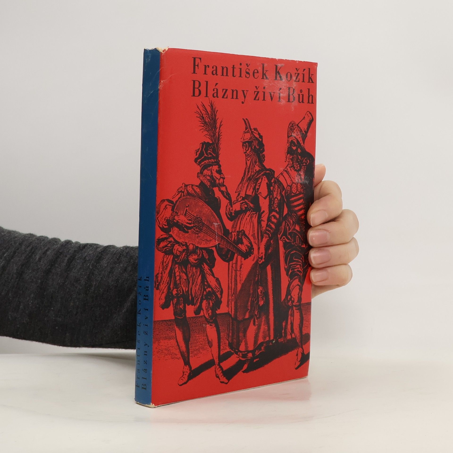 František Kožík Blázny živí bůh