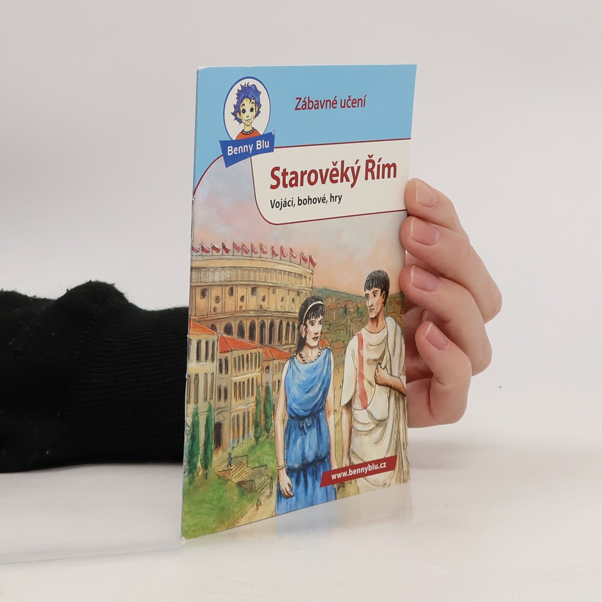 Starověký Řím : vojáci, bohové, hry