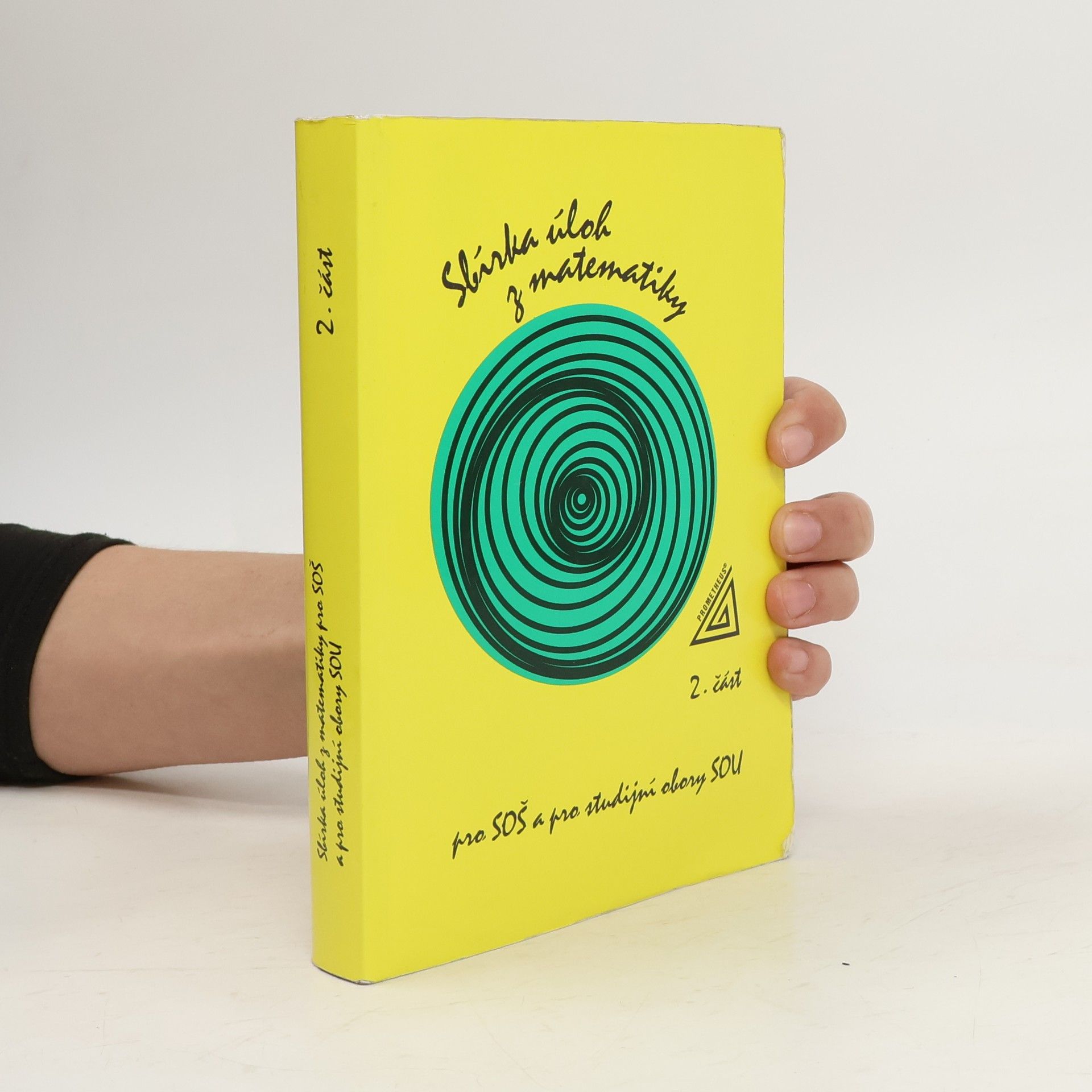 Sbírka úloh z matematiky pro SOŠ a pro studijní obory SOU. 2. část