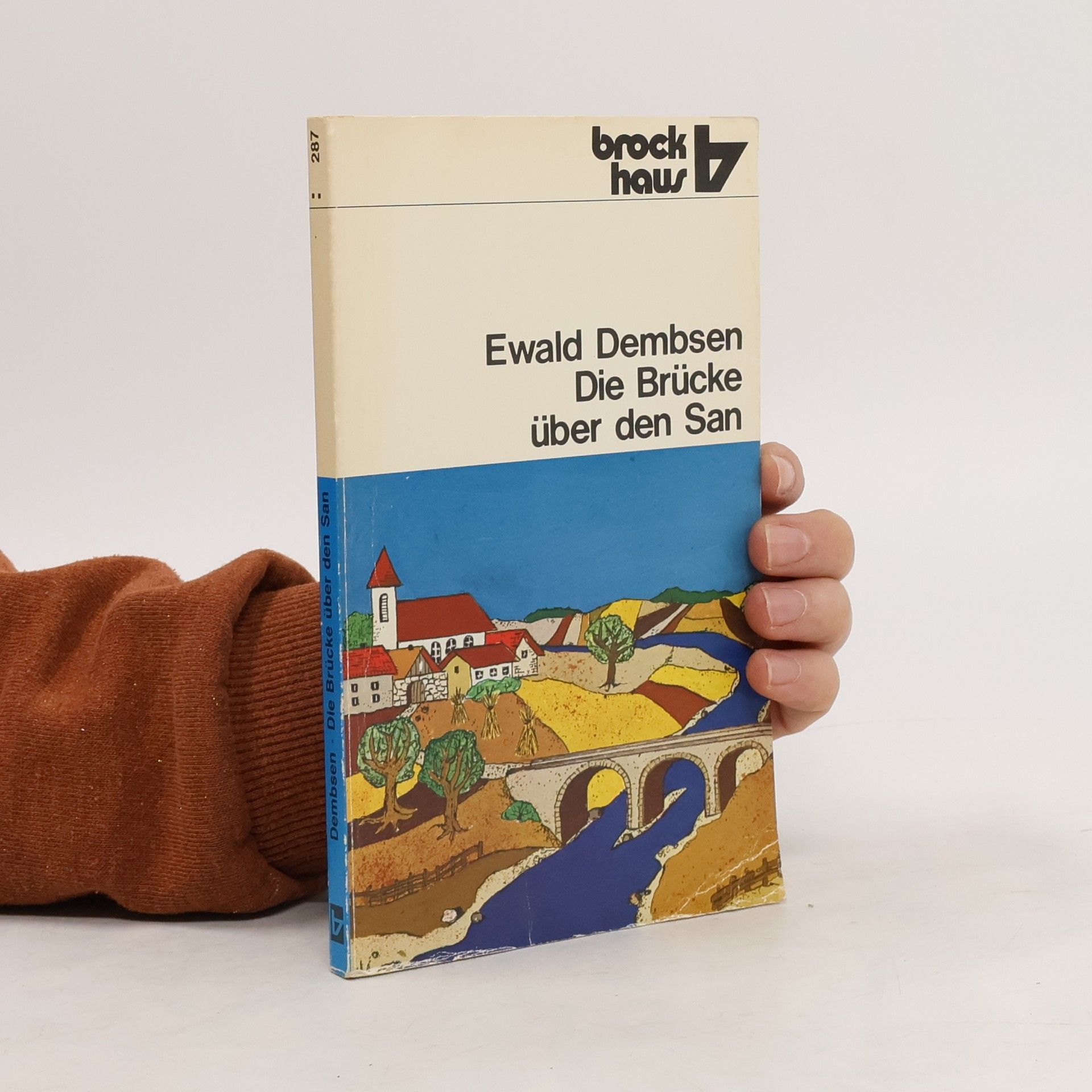 Ewald Dembsen Die Brücke über den San