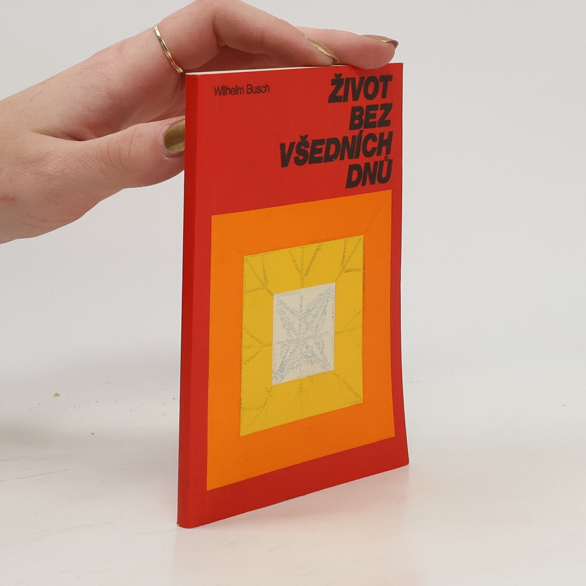 Wilhelm Busch Život bez všedních dnů