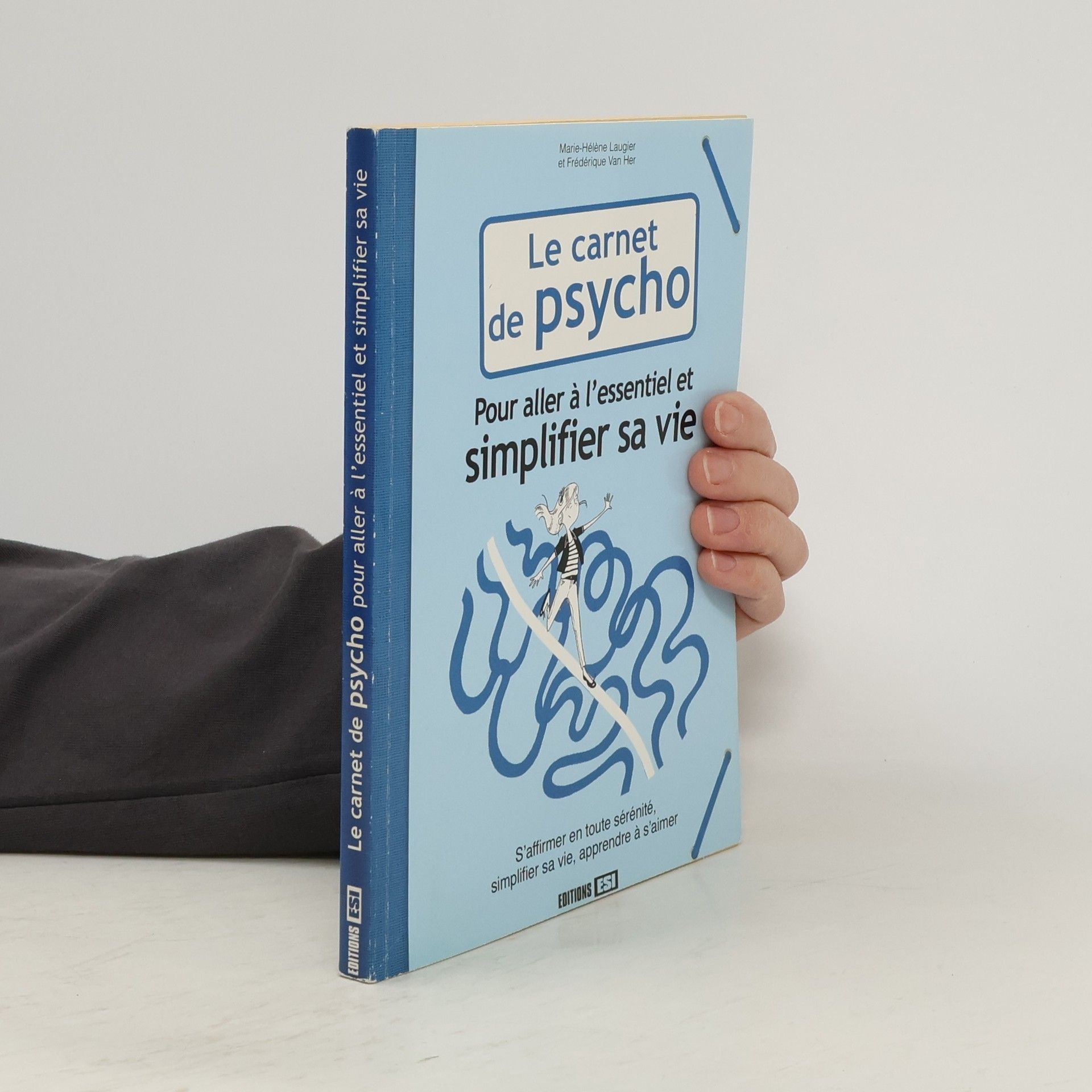 Marie-Hélène Laugier Le carnet de psycho pour aller à l'essentiel et simplifier sa vie