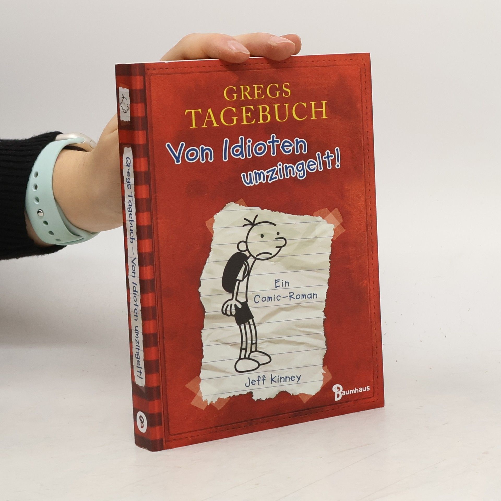 Jeff Kinney Gregs Tagebuch. Von Idioten umzingelt!